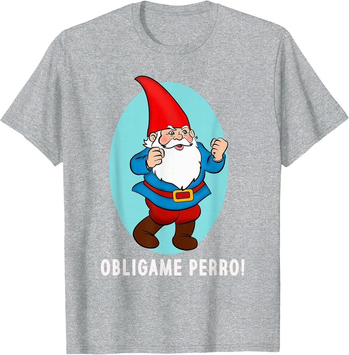 Obligame Perro Funny Duende Mexican Meme T-Shirt - Heather Grey