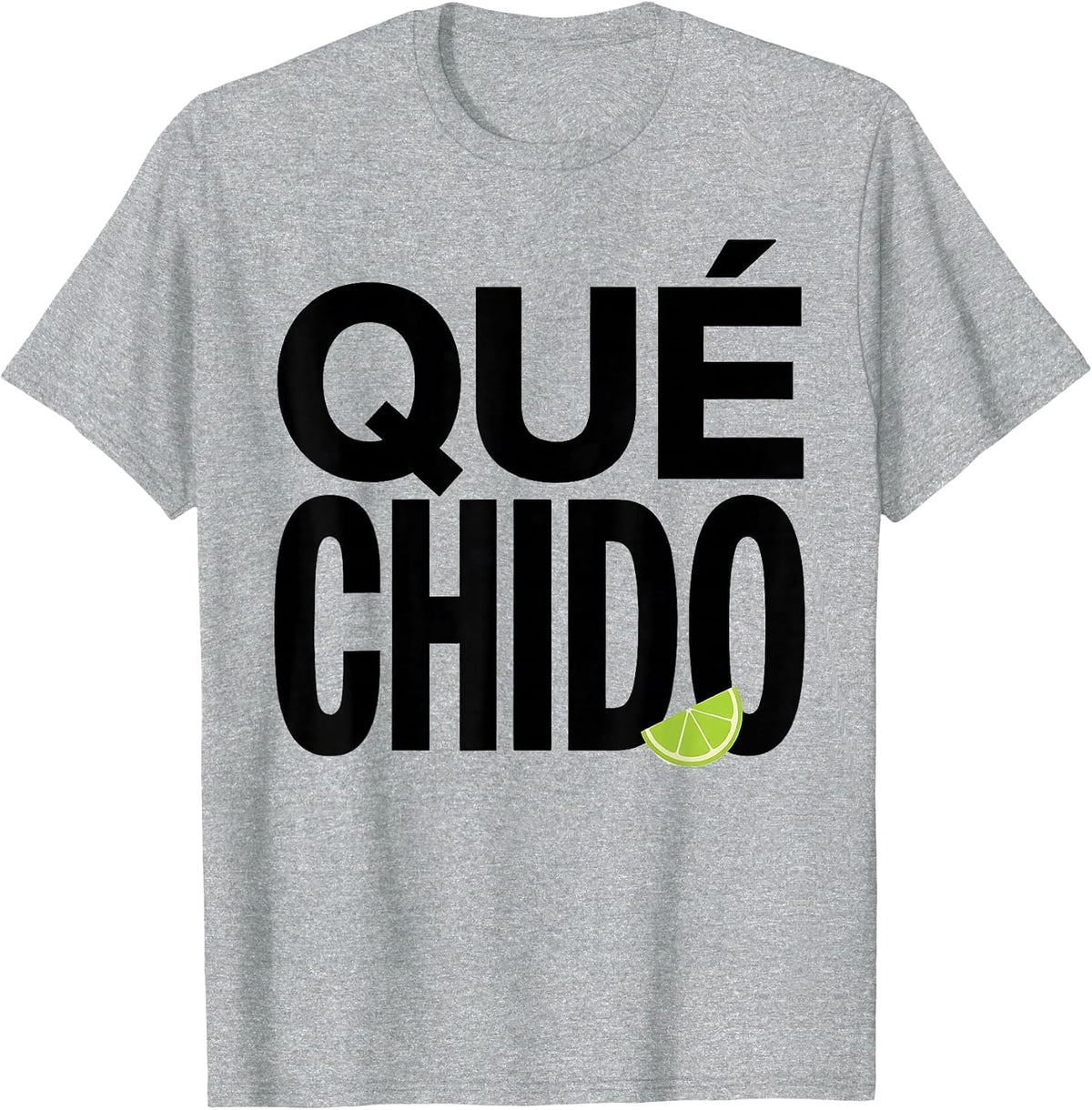 Men's Qué Chido Funny Spanish Pun Cinco De Mayo Party Humor T-Shirt - Heather Grey