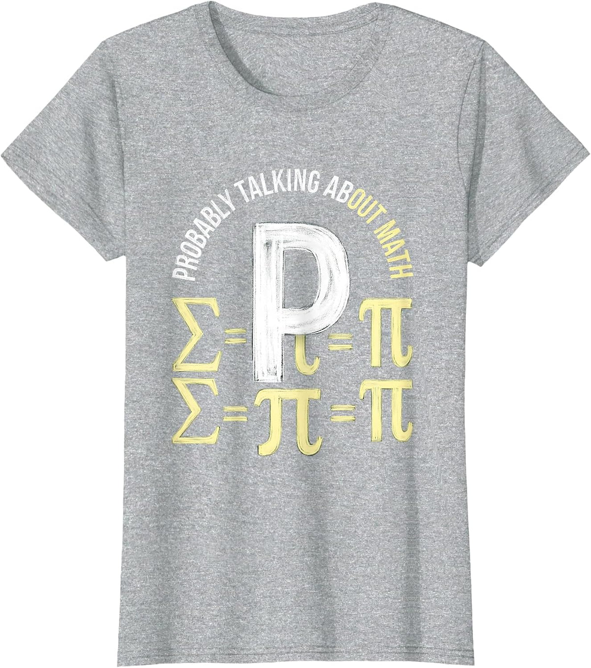Probably Talking About Math Teacher Design T-Shirt - Heather Grey