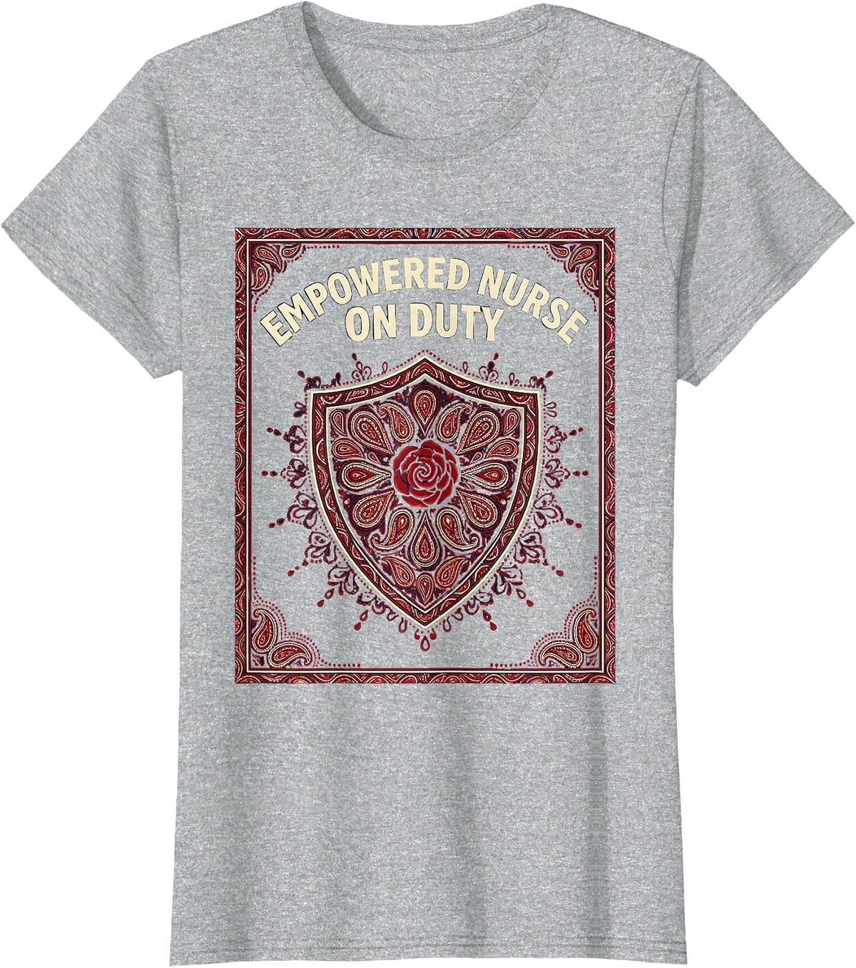 Women's Empowered Nurse On Duty Nursing Design T-Shirt - Heather Grey