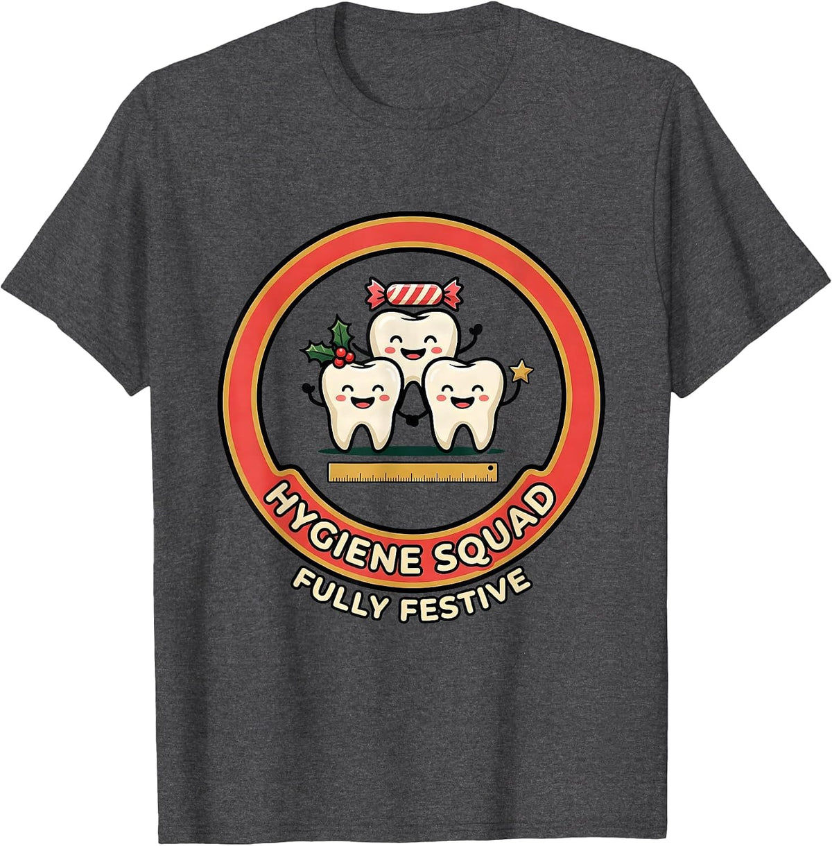 Hygiene Squad Fully Festive Funny Dentist Dental Hygienist T-Shirt - Dark Heather Grey