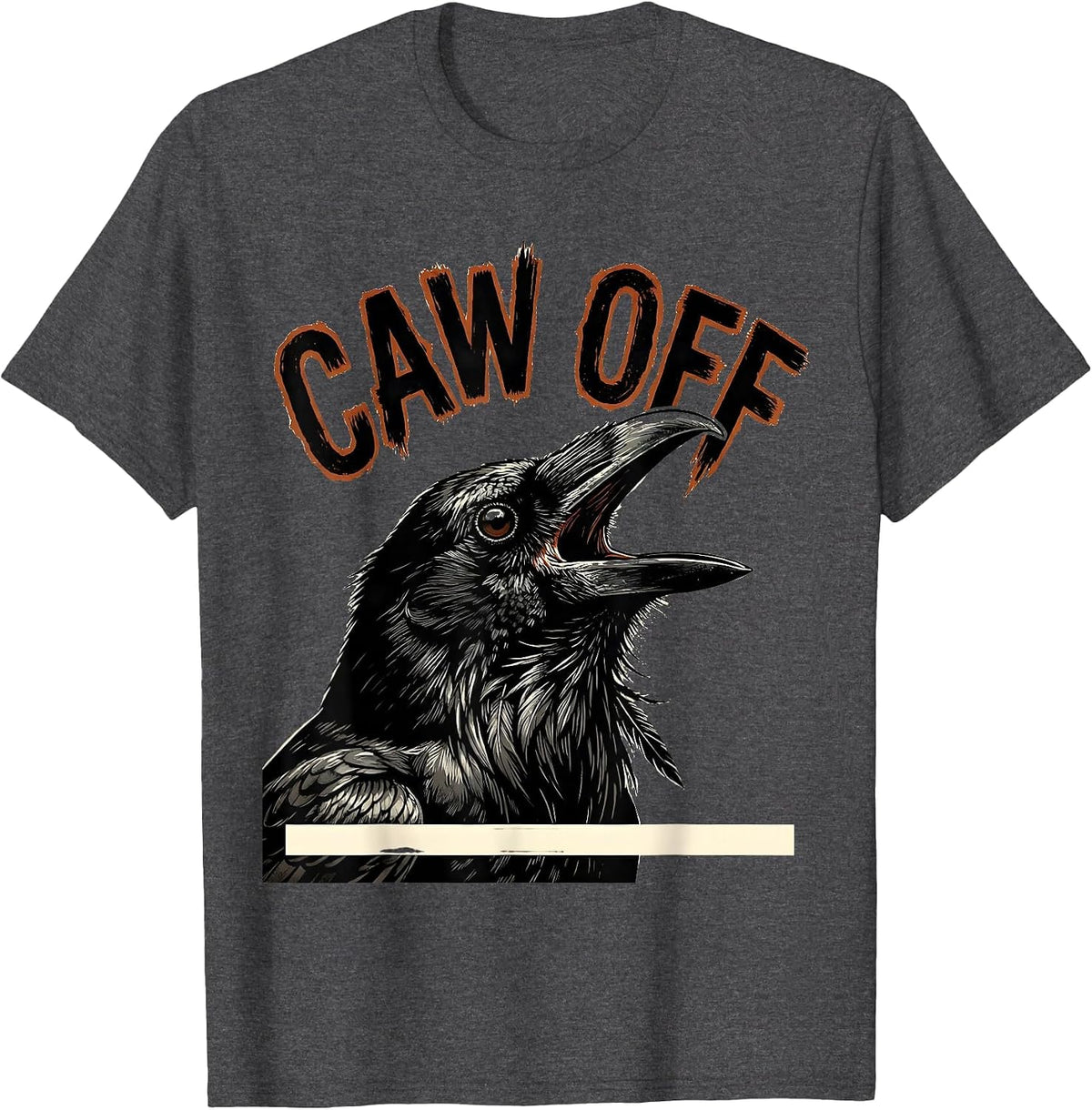 Caw Off Screenprint Poster Dark Humor Crow Lover Gift T-Shirt - Dark Heather Grey