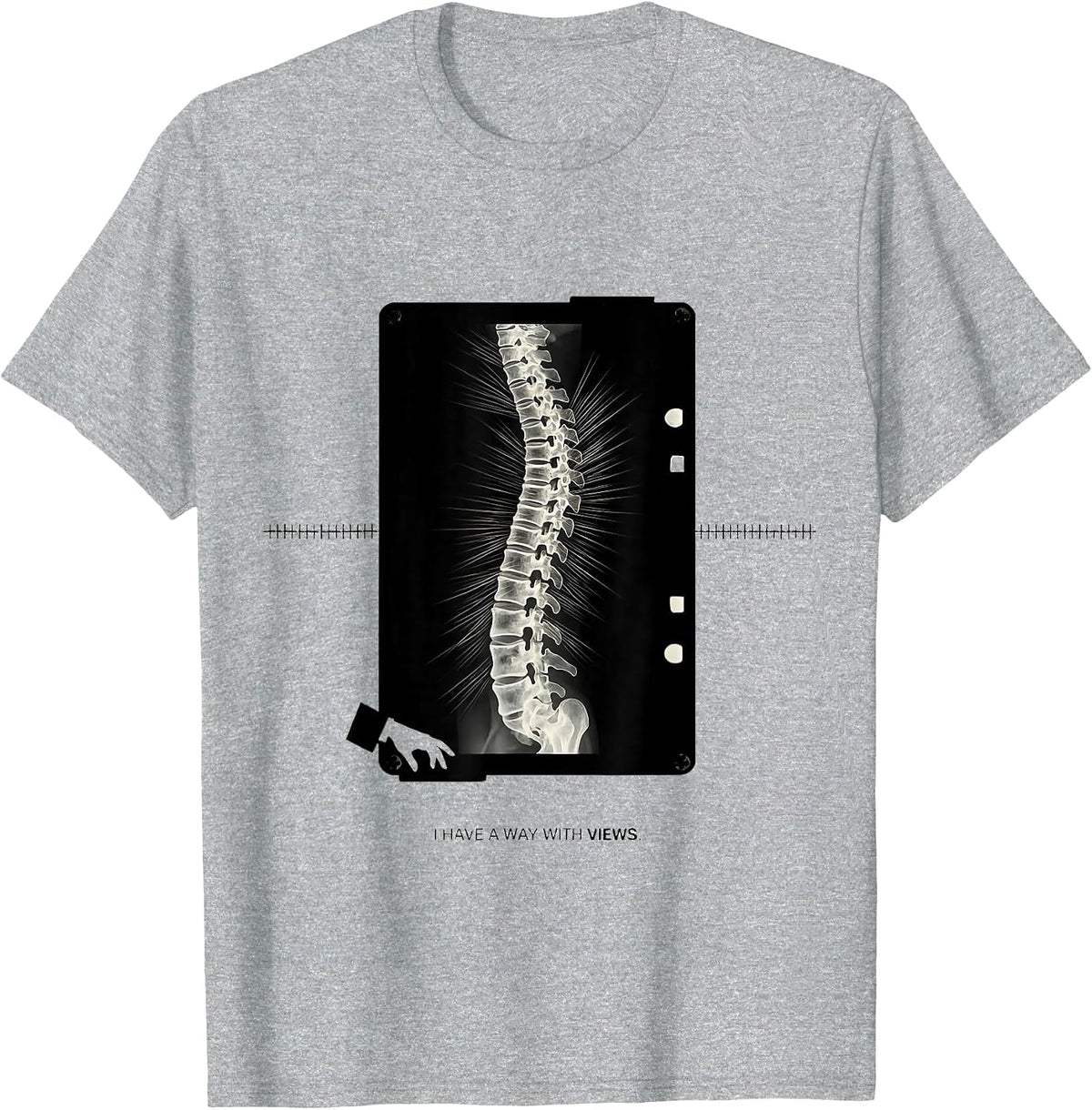 Men's I Have A Way With Views Radiology Tech X-ray Tech Humor T-Shirt - Heather Grey