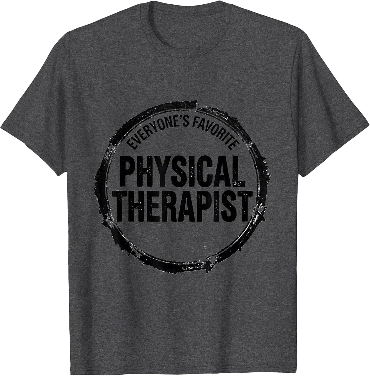 Men's Everyone's Favorite Physical Therapist Rubber Stamp T-Shirt - Dark Heather Grey