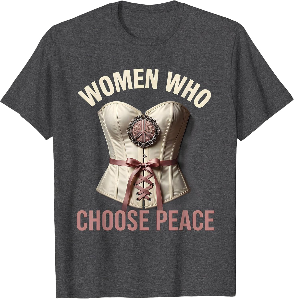 Women Who Choose Peace Sign Graphic Design T-Shirt - Dark Heather Grey