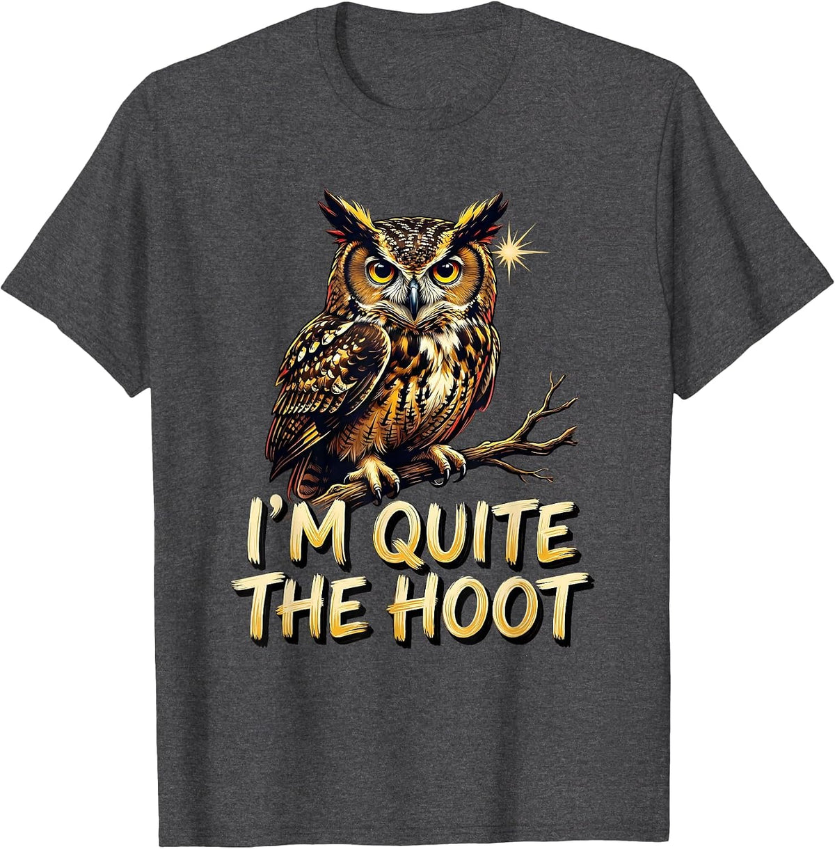 Men's I'm Quite The Hoot Funny Owl Bird Lover Retro Vintage T-Shirt - Dark Heather Grey