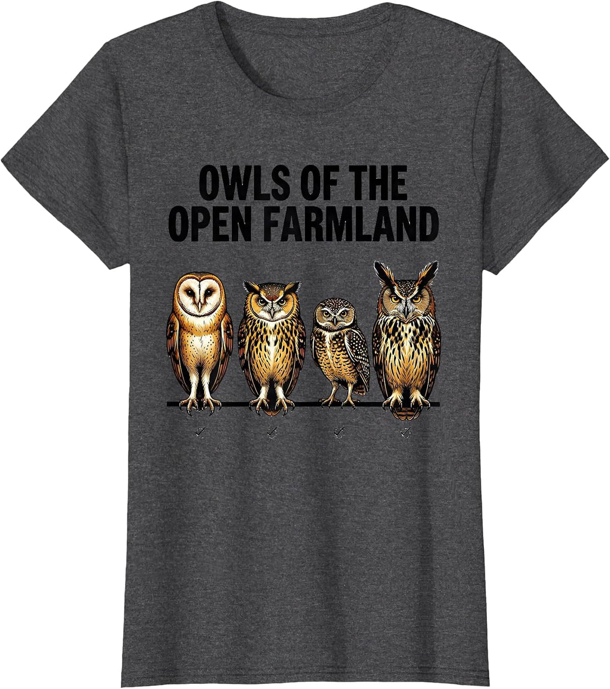Women's Owls Of The Open Farmland Funny Owl Lover Birdwatching Humor T-Shirt - Dark Heather Grey