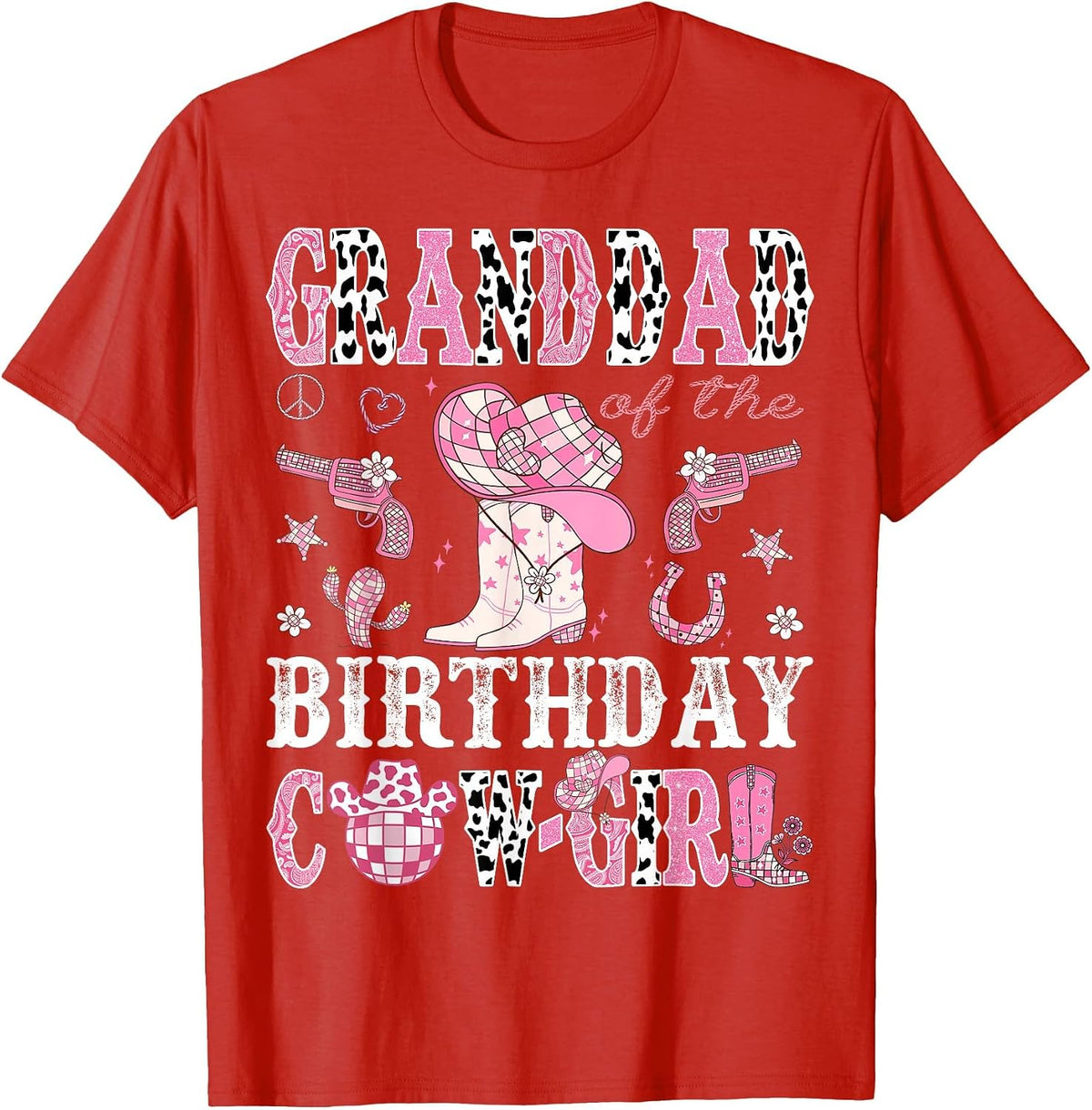 Granddad of The Birthday Cow-Girl Pink Disco Rodeo Western T-Shirt - Red