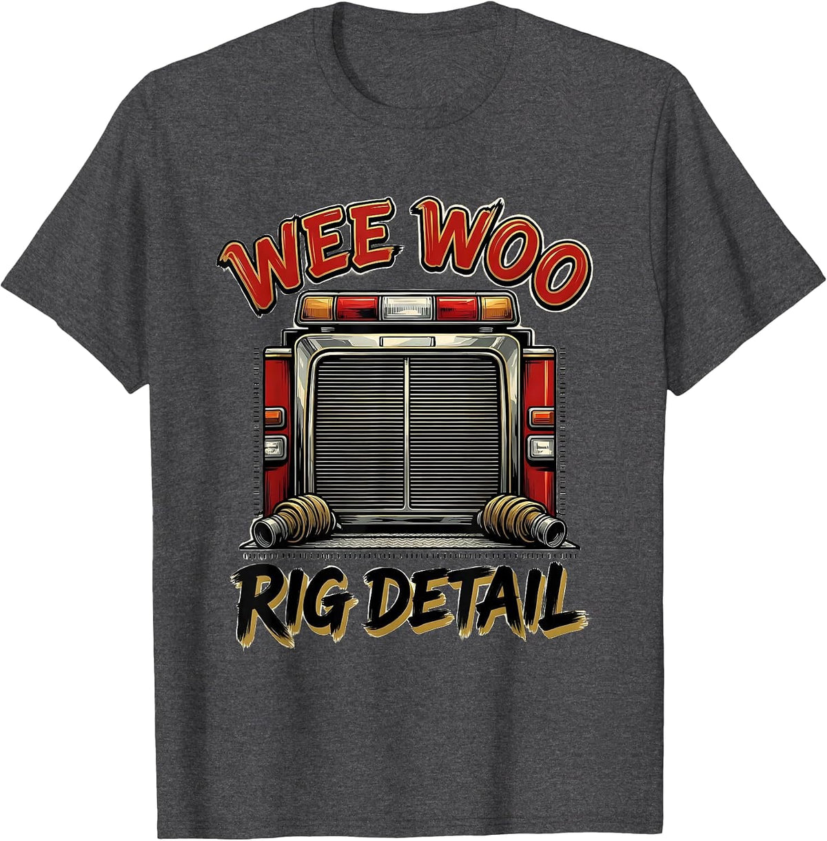 Wee Woo Rig Detail Funny Firefighter Fire Truck Humor T-Shirt - Dark Heather Grey