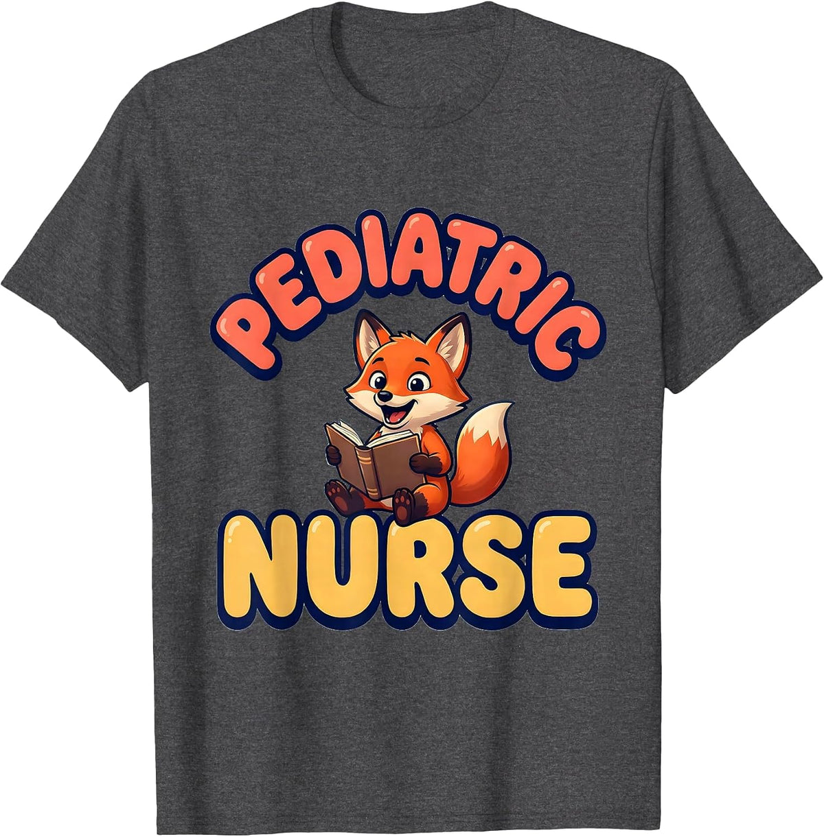 Pediatric Nurse Cute Fox Cartoon Animal Lover Occupation T-Shirt - Dark Heather Grey