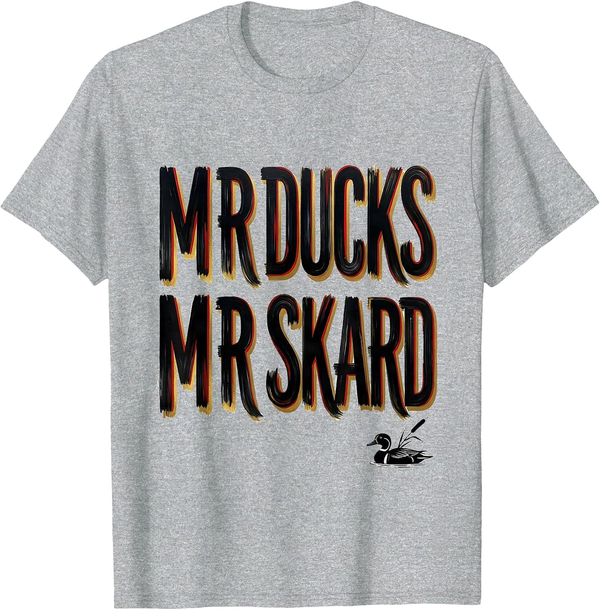 Men's M R DUCKS M R SKARD Funny Duck Hunter Hunting Dad Humor T-Shirt - Heather Grey