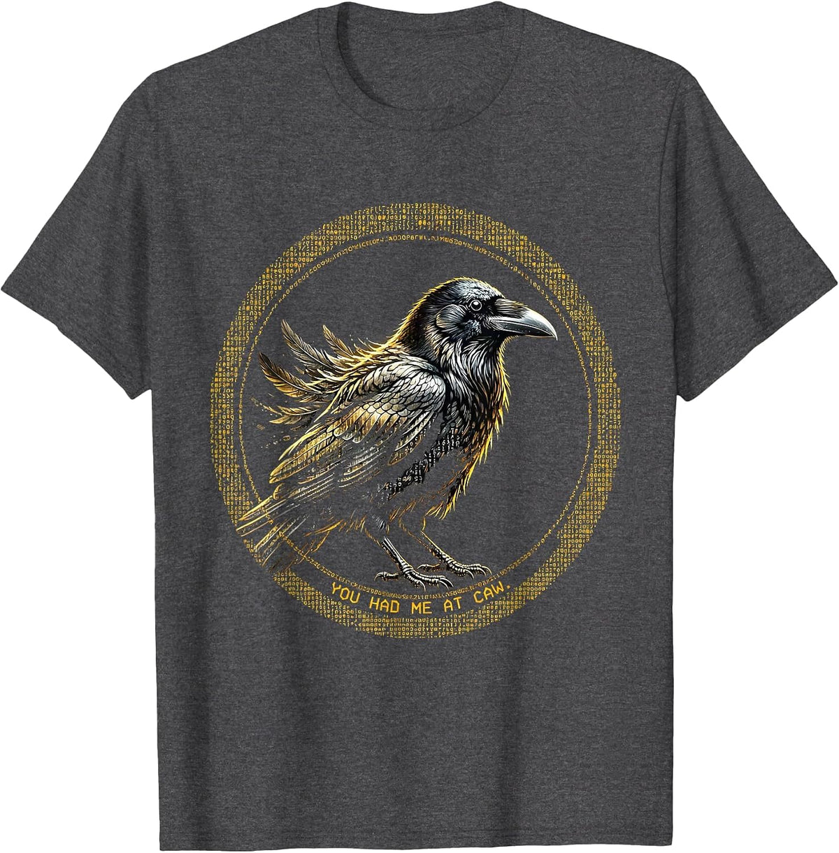 Men's You Had Me At Caw Crow Bird Lover Design T-Shirt - Dark Heather Grey