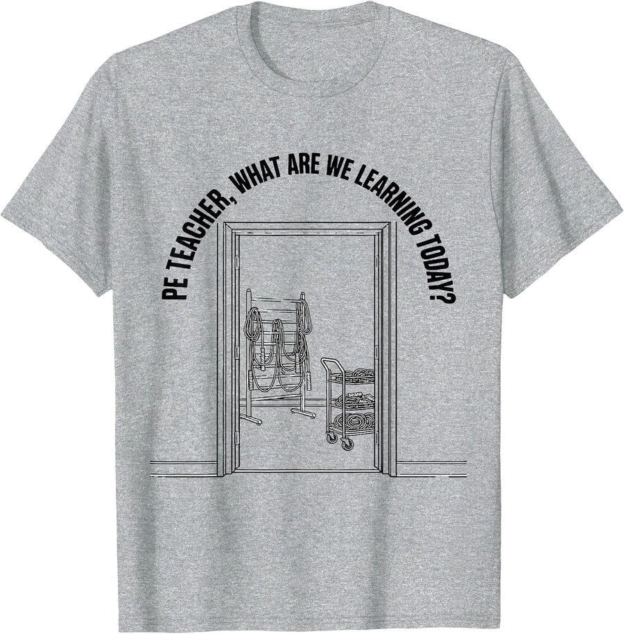 PE Teacher, What Are We Learning Today? Back To School T-Shirt, Men, Heather Grey, 3X-Large - As Pictured
