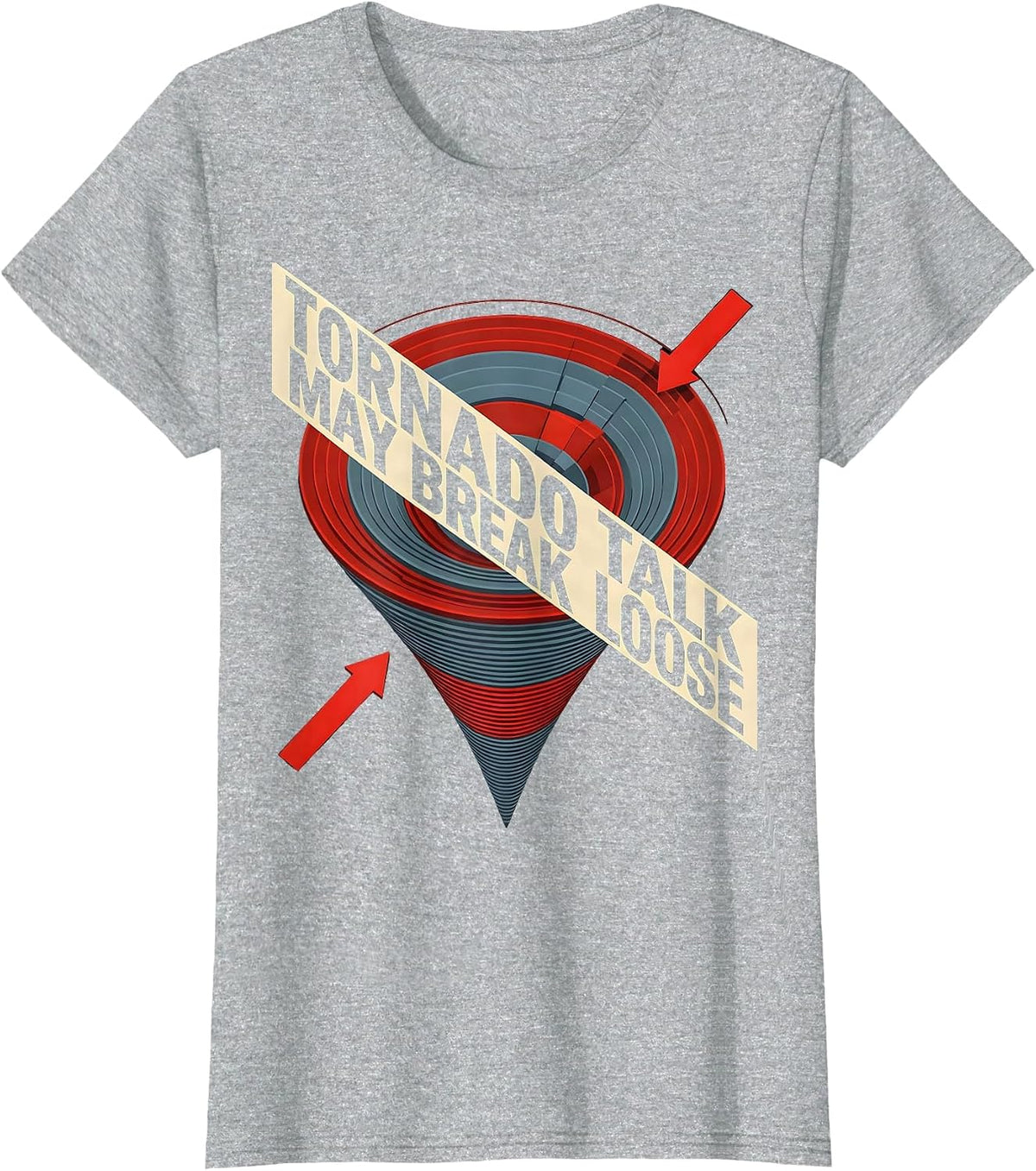 Tornado Talk May Break Loose Funny Storm Chaser Meteorology T-Shirt - Heather Grey
