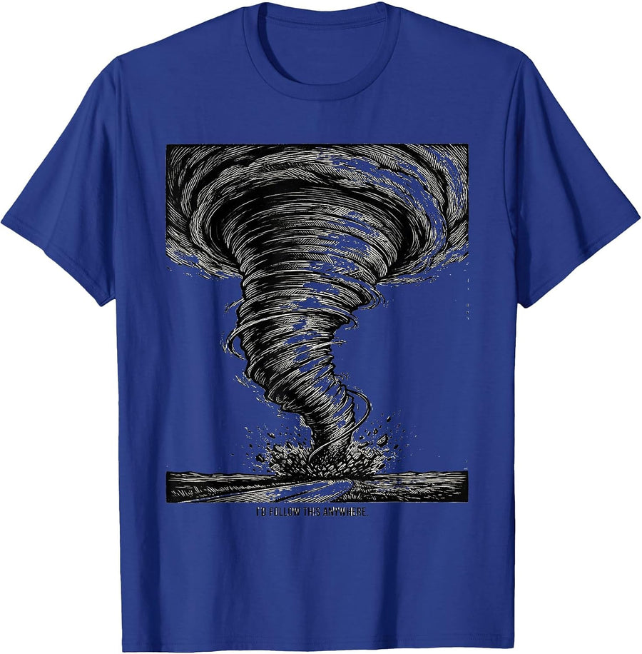 I'd Follow This Anywhere Funny Tornado Chaser Storm Chasing T-Shirt - Royal Blue