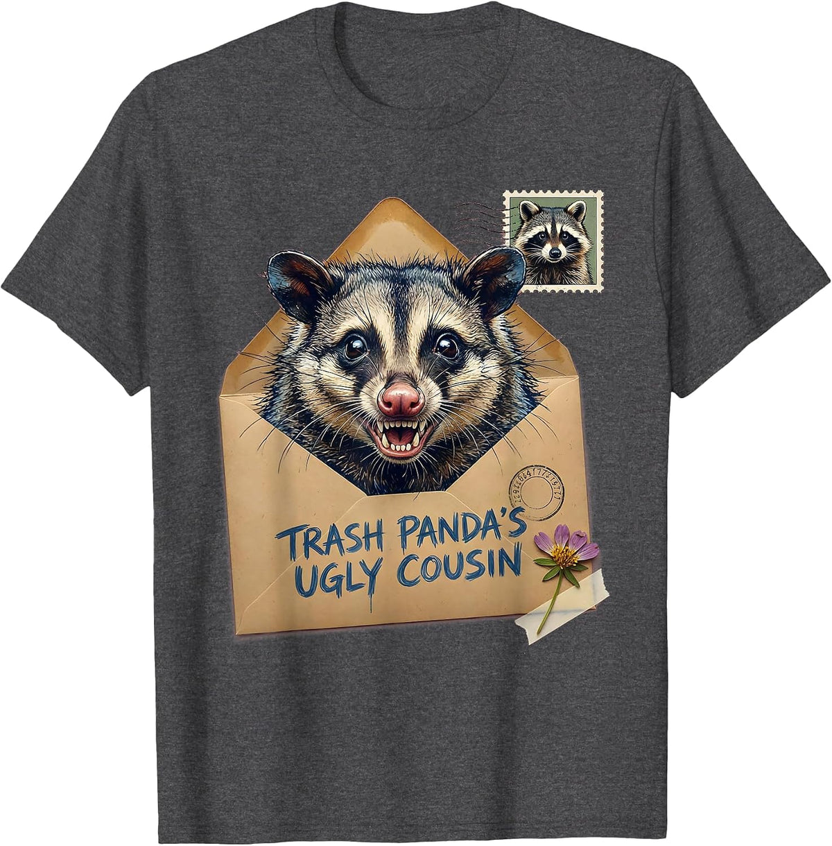 Trash Panda's Ugly Cousin Possum Design T-Shirt - Dark Heather Grey