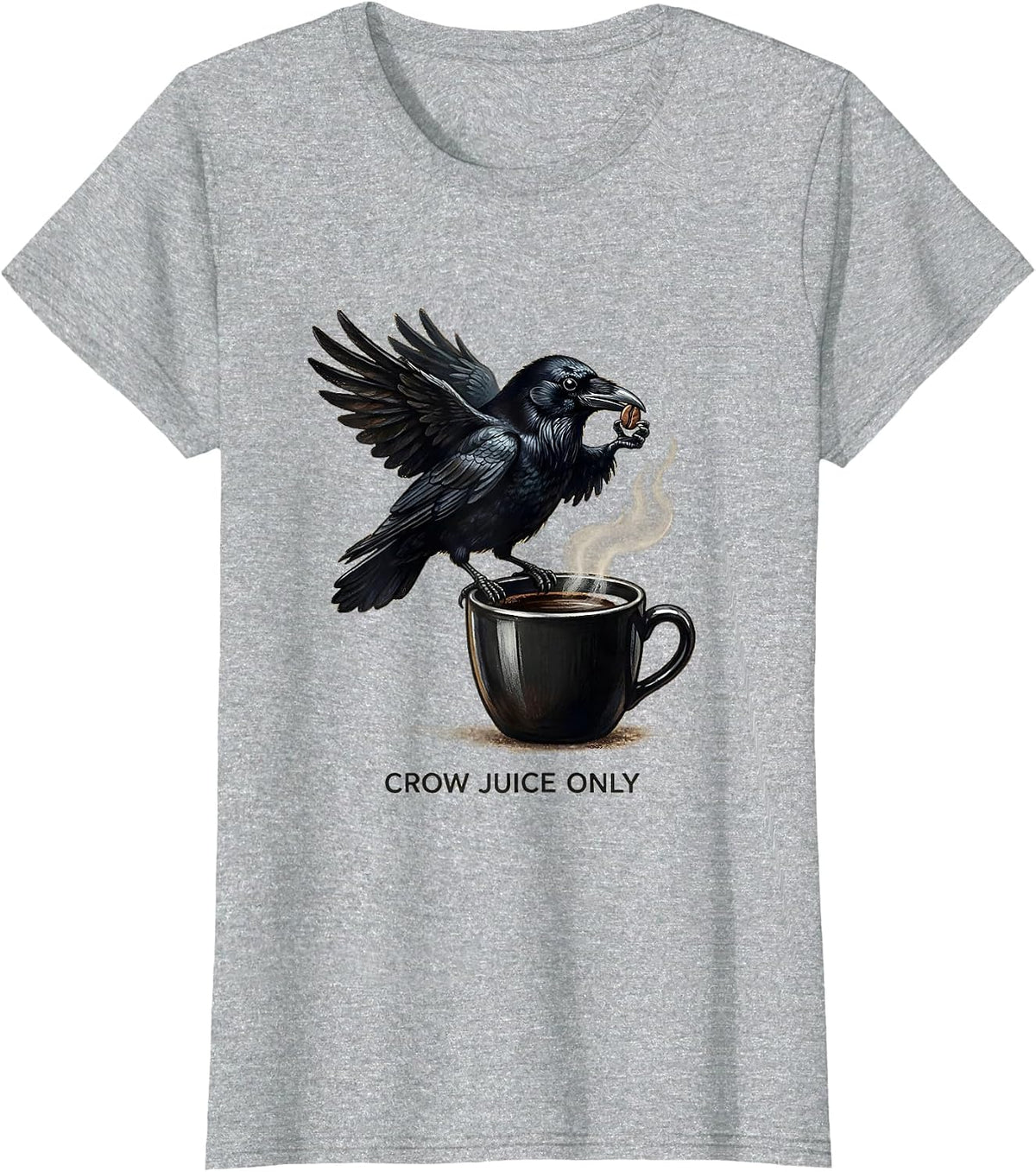 Crow Juice Only Funny Bird Lover Design T-Shirt - Heather Grey