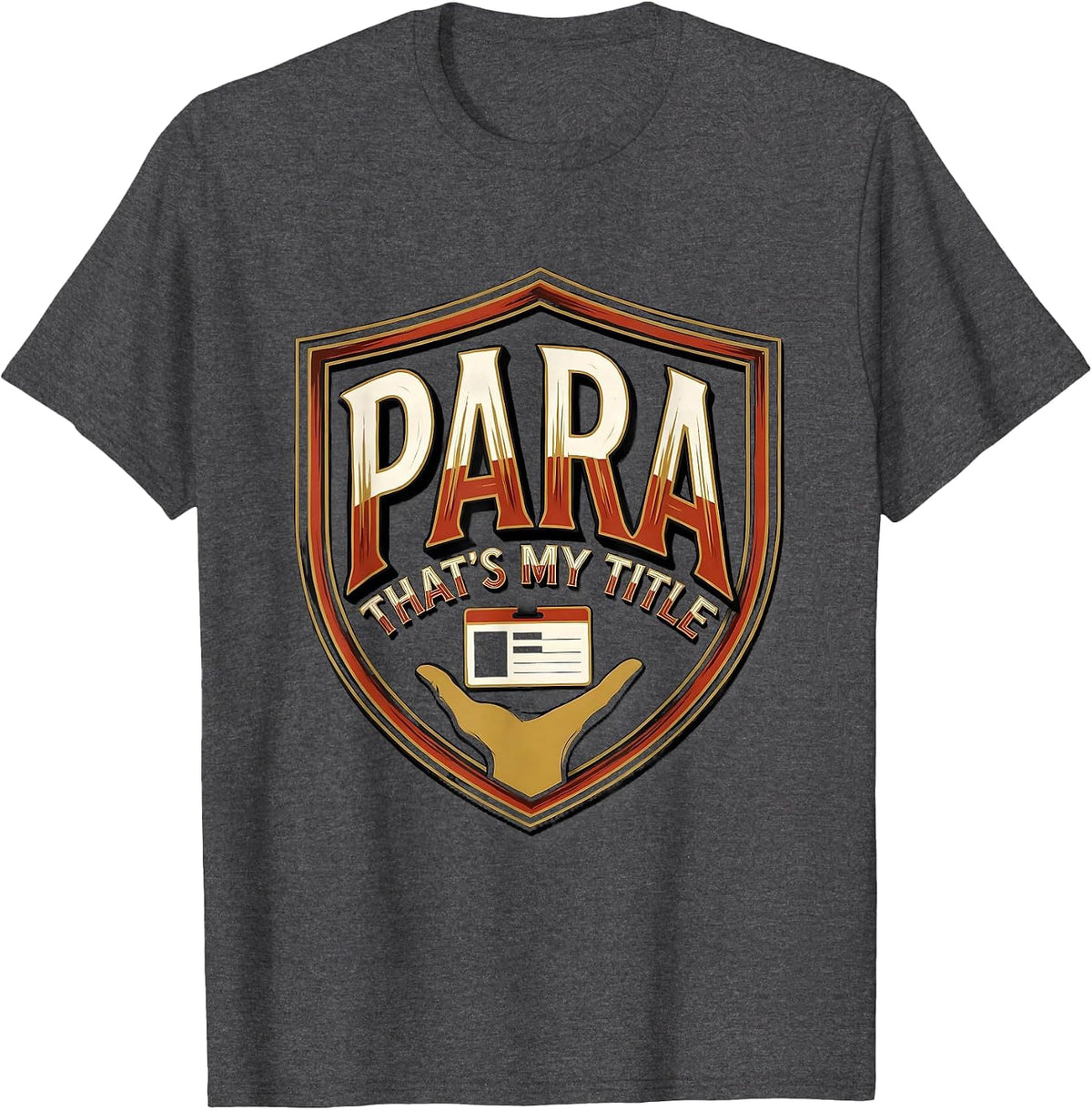 Para That's My Title Funny Paraprofessional Paraeducator T-Shirt - Dark Heather Grey