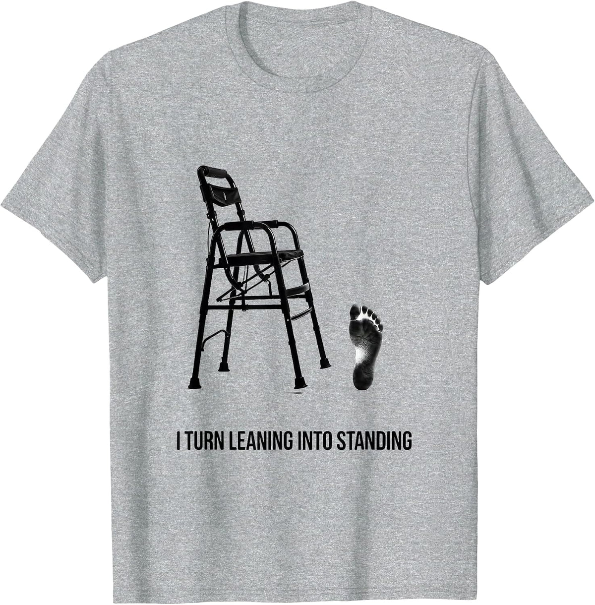 Men's I Turn Leaning Into Standing Physical Therapy PT Humor T-Shirt - Heather Grey