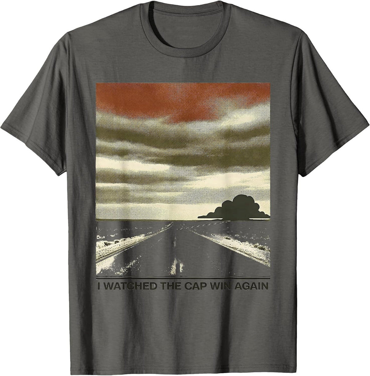 Men's I Watched The Cap Win Again Vintage Storm Chaser Tornado T-Shirt - Asphalt Grey