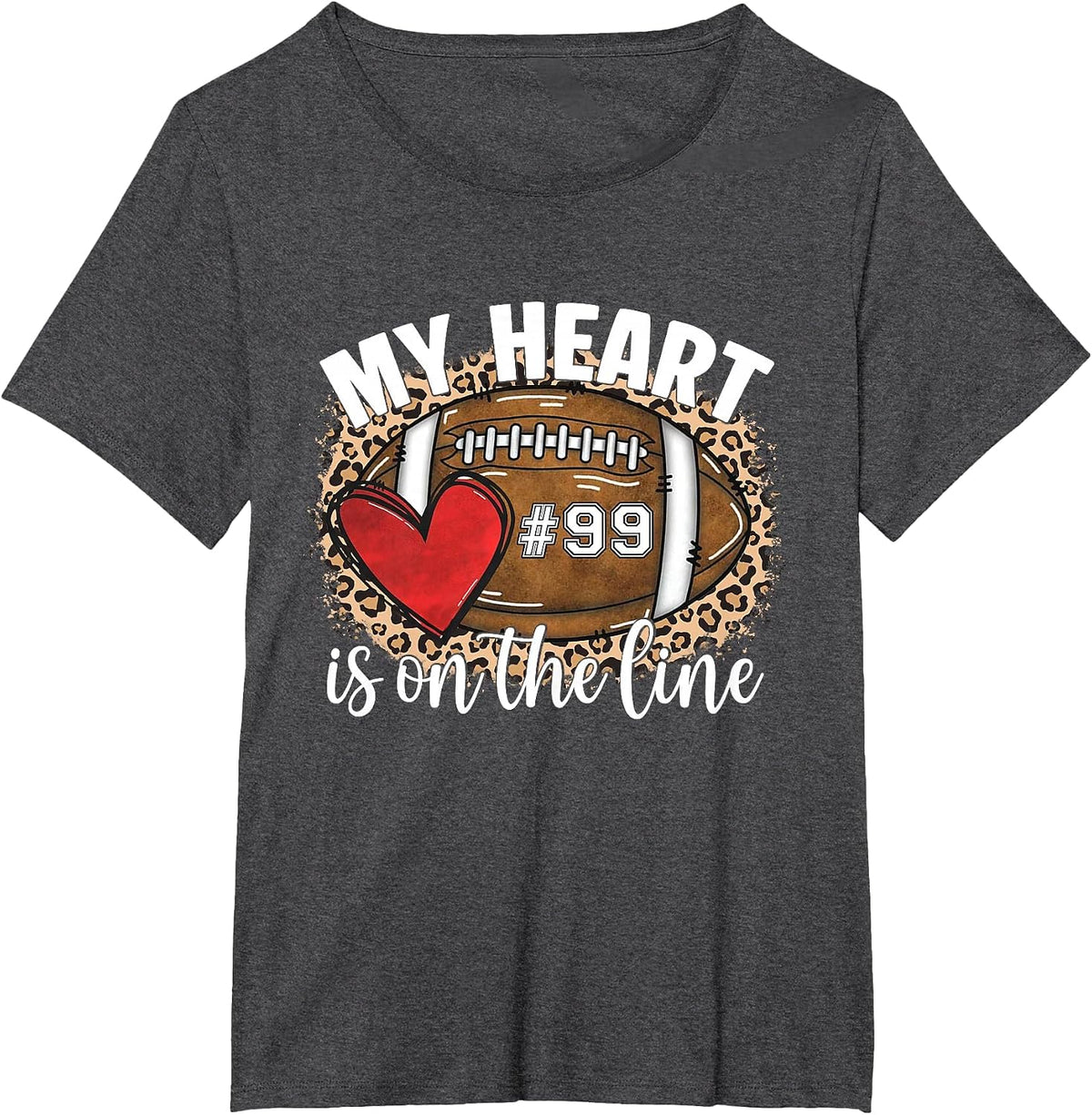 Game Day Jersey Number 99 Football My Heart is On The Line T-Shirt - Dark Heather Grey