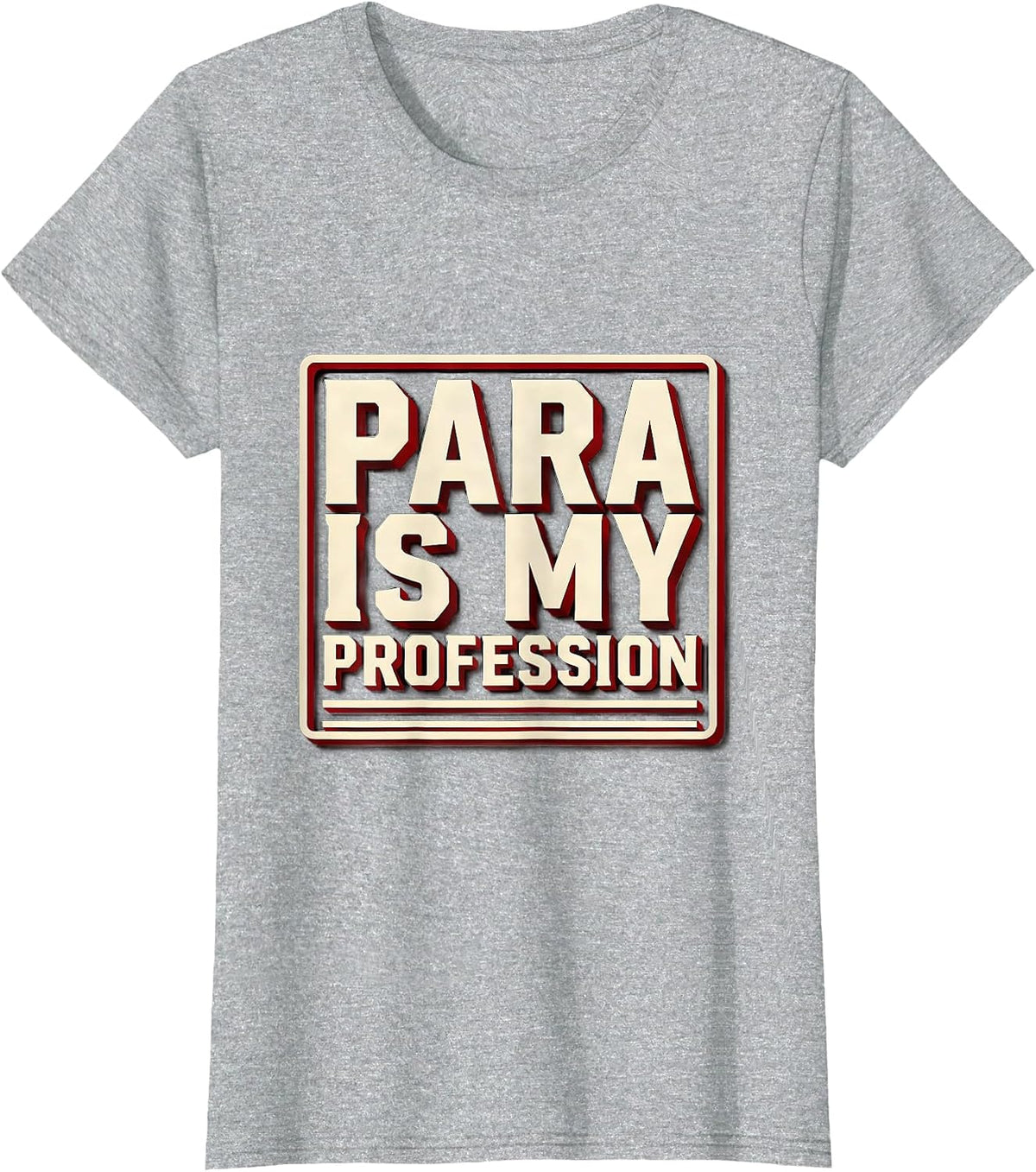 Women's Para Is My Profession Funny Paraprofessional Paraeducator T-Shirt - Heather Grey