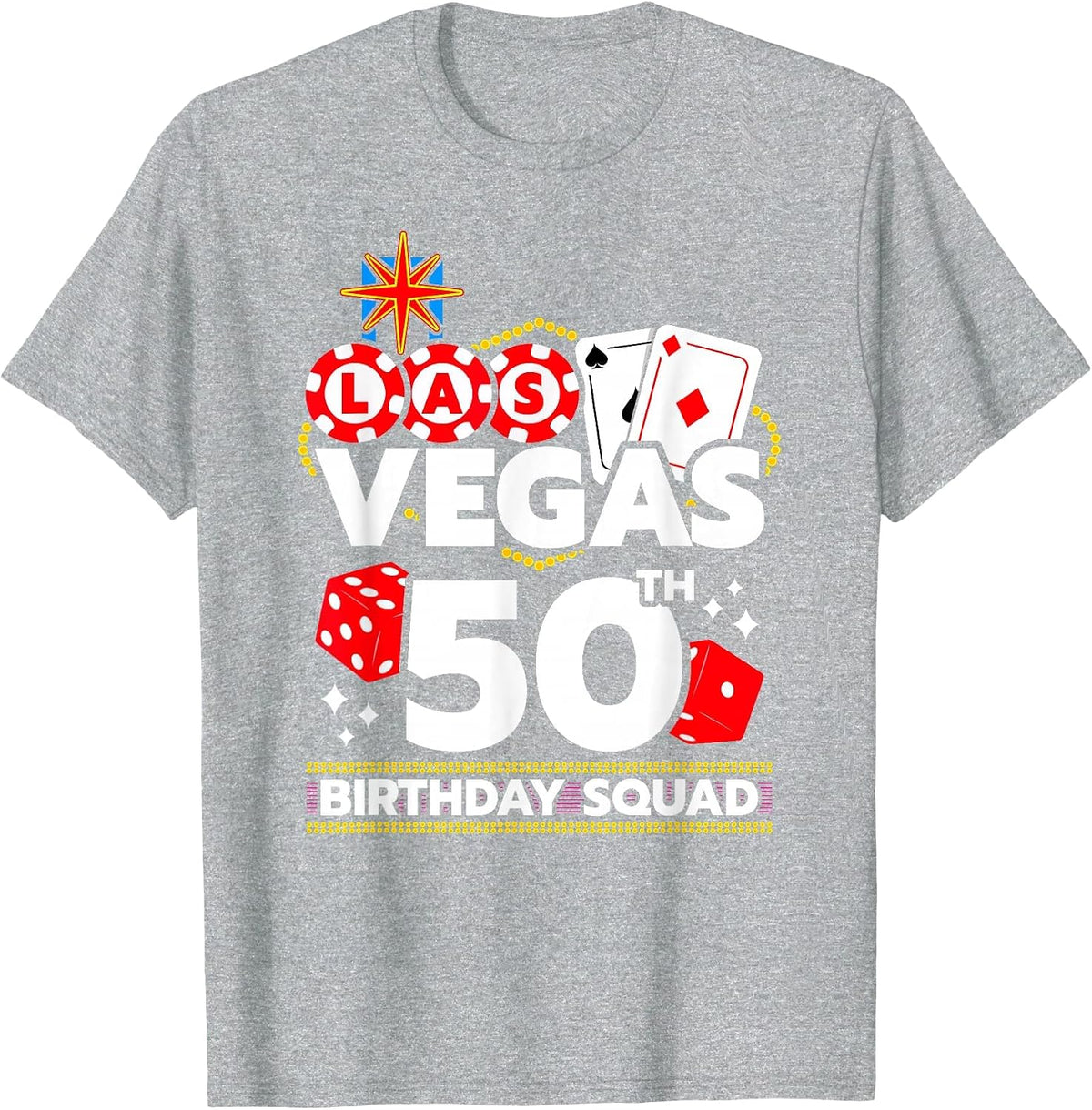 Las Vegas 50th Birthday Party - Vegas Birthday Squad T-Shirt - Heather Grey