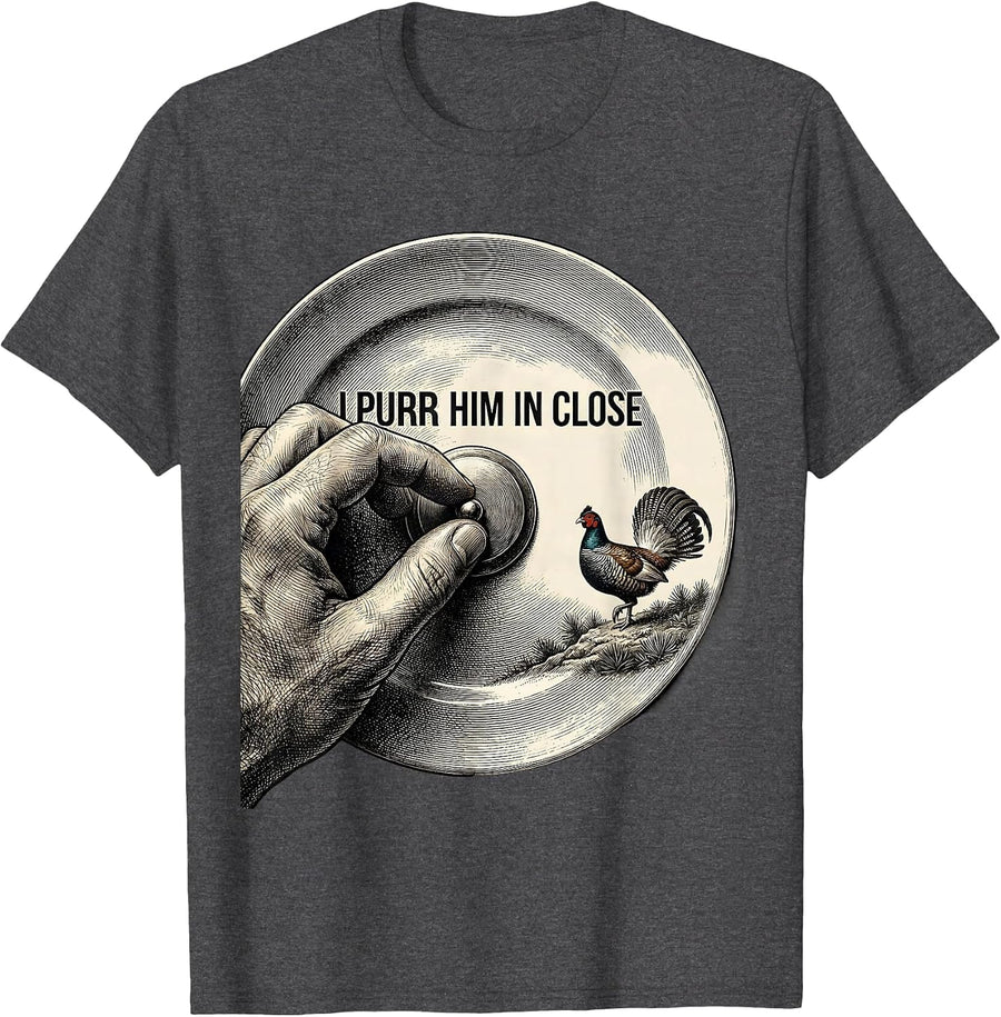 Men's I Purr Him In Close Crosshatch Turkey Hunting Camo Humor T-Shirt - Dark Heather Grey