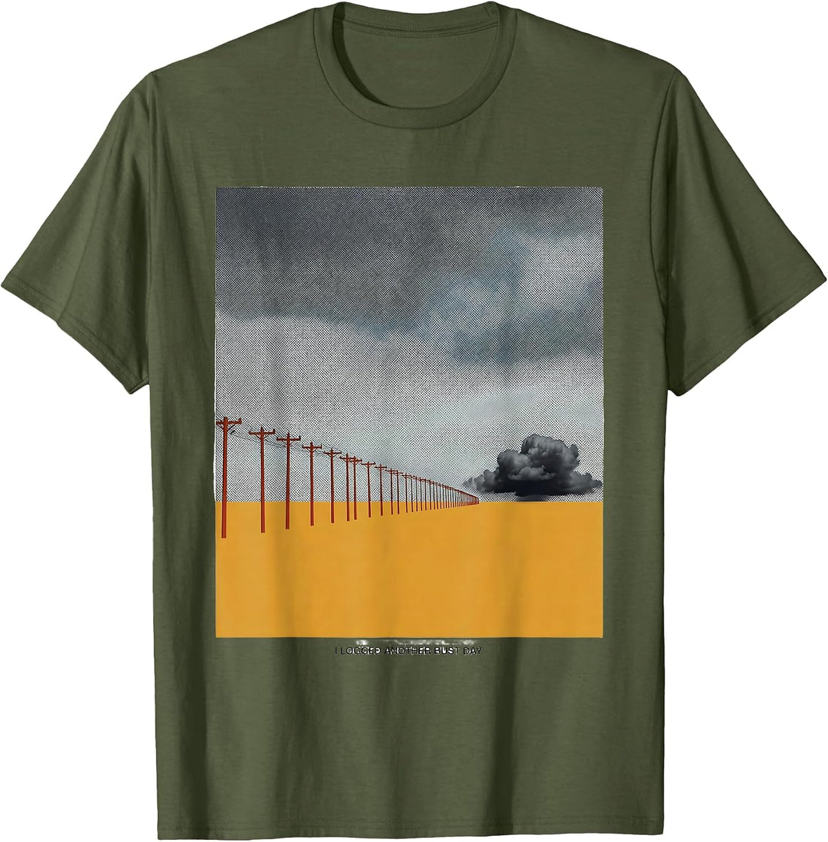 Men's I Logged Another Bust Day Funny Storm Chaser Meteorology T-Shirt - Olive Green