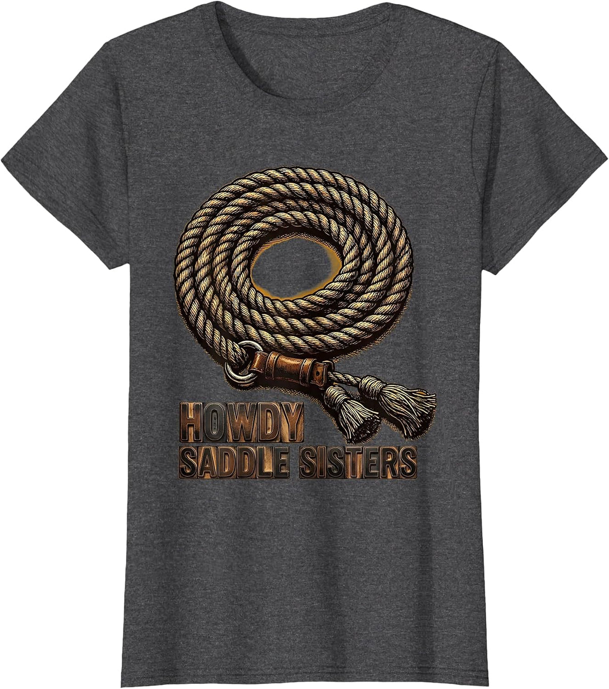 Women's Howdy, Saddle Sisters Western Cowgirl Rodeo Pride Humor T-Shirt - Dark Heather Grey