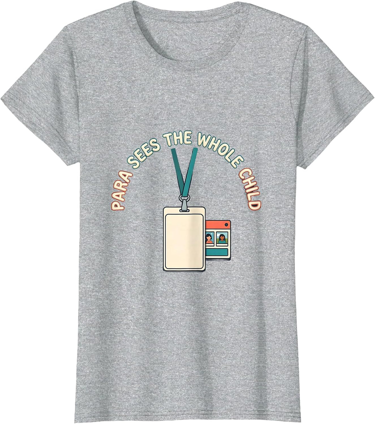 Women's Para Sees The Whole Child Funny Paraprofessional School T-Shirt - Heather Grey