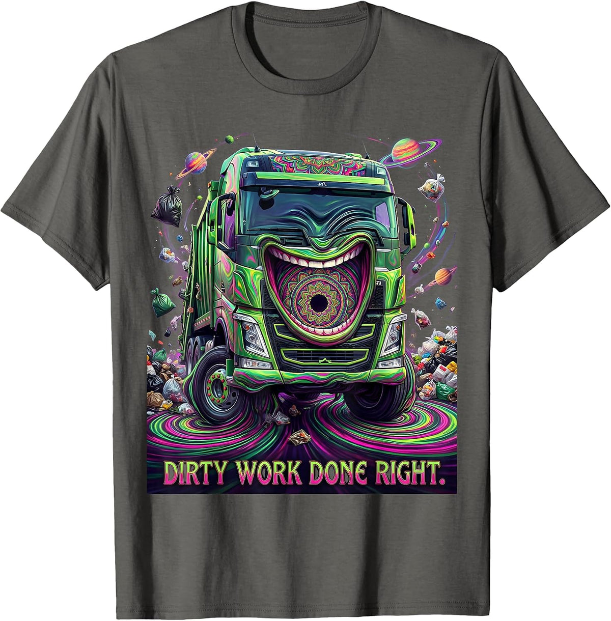 Trash Truck Dirty Work Done Right Graphic Design T-Shirt - Asphalt Grey