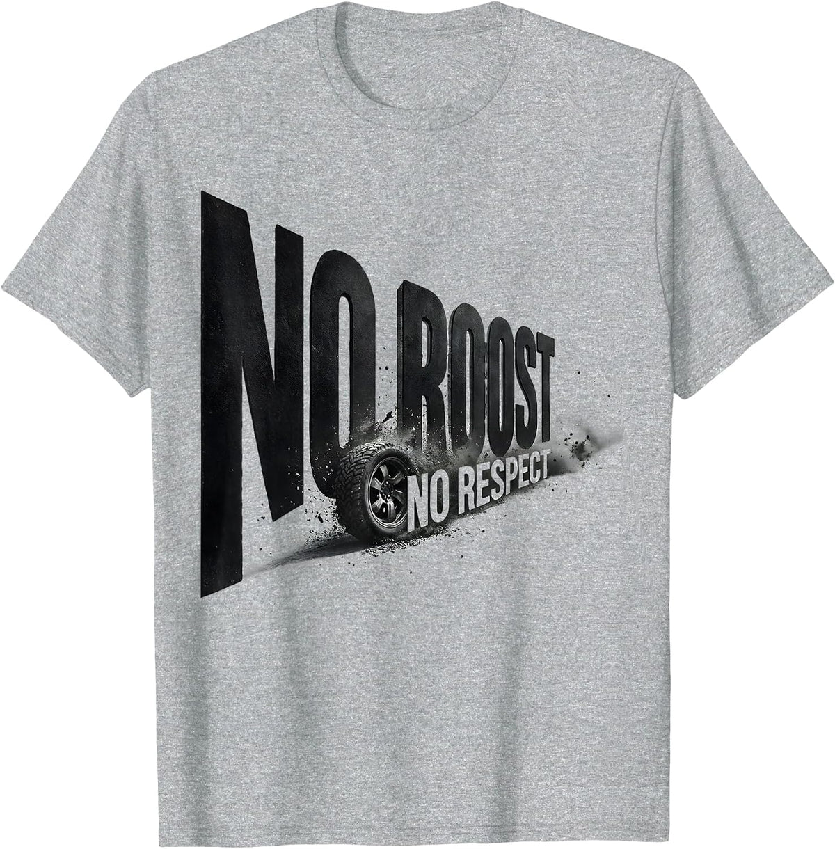 Men's No Roost No Respect Funny Motocross Dirt Bike Rider Gift T-Shirt - Heather Grey