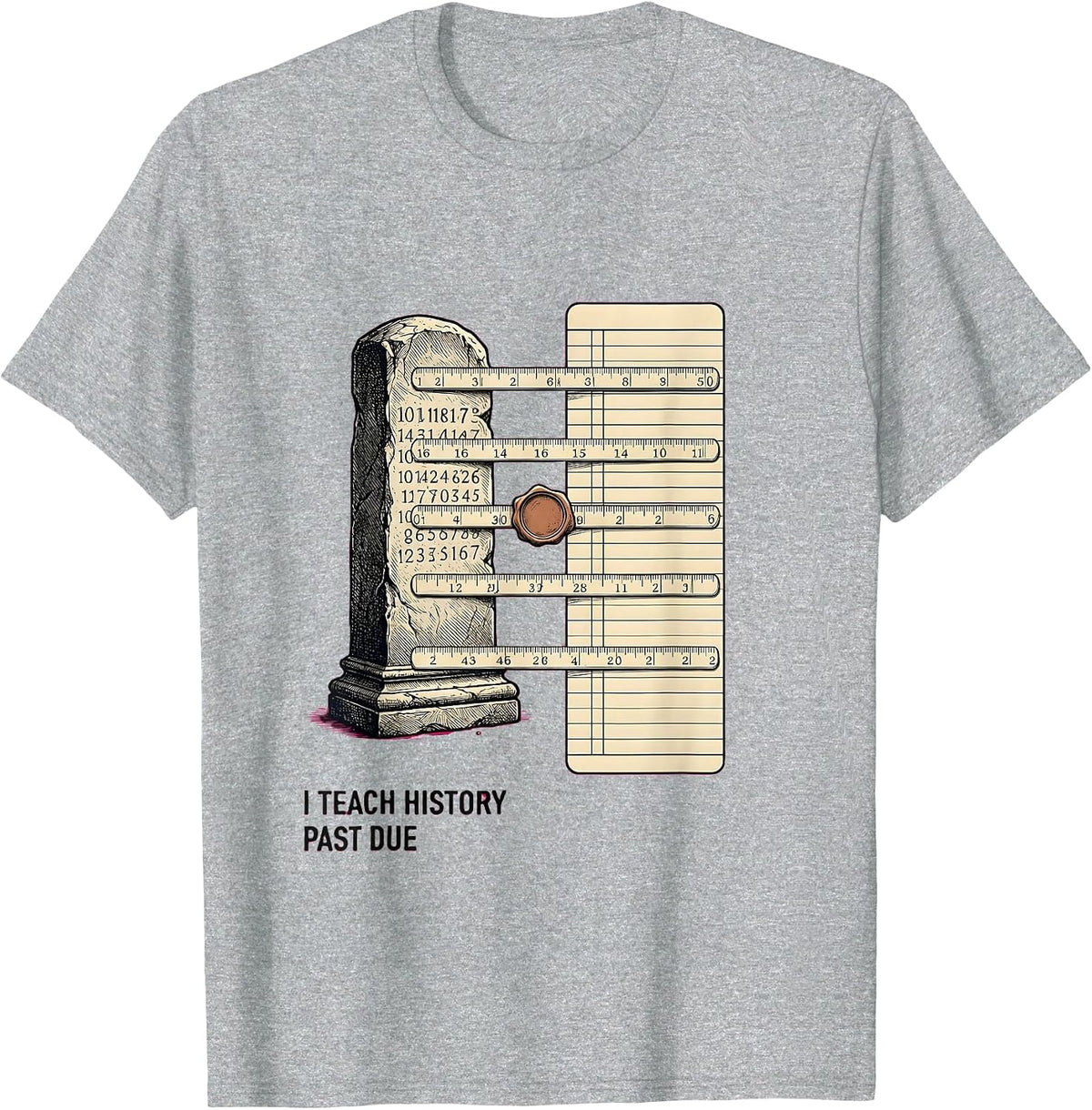 Men's I Teach History Past Due Funny History Teacher Classroom T-Shirt - Heather Grey
