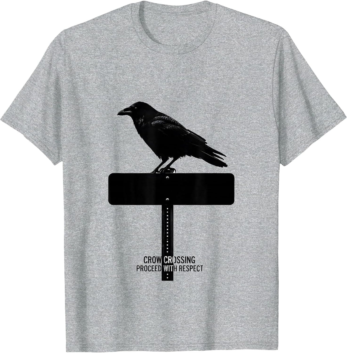 Men's Crow Crossing, Proceed With Respect Gothic Humor Bird Lover T-Shirt - Heather Grey