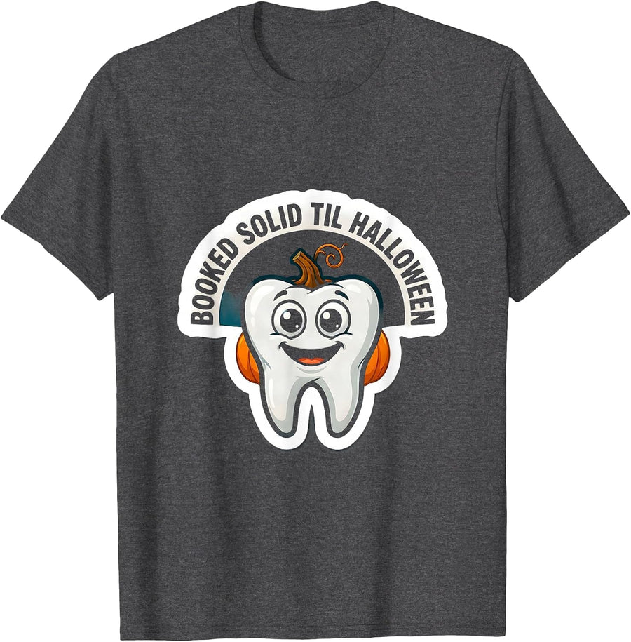 Men's Booked Solid Til Halloween Funny Dental Hygienist T-Shirt - Dark Heather Grey