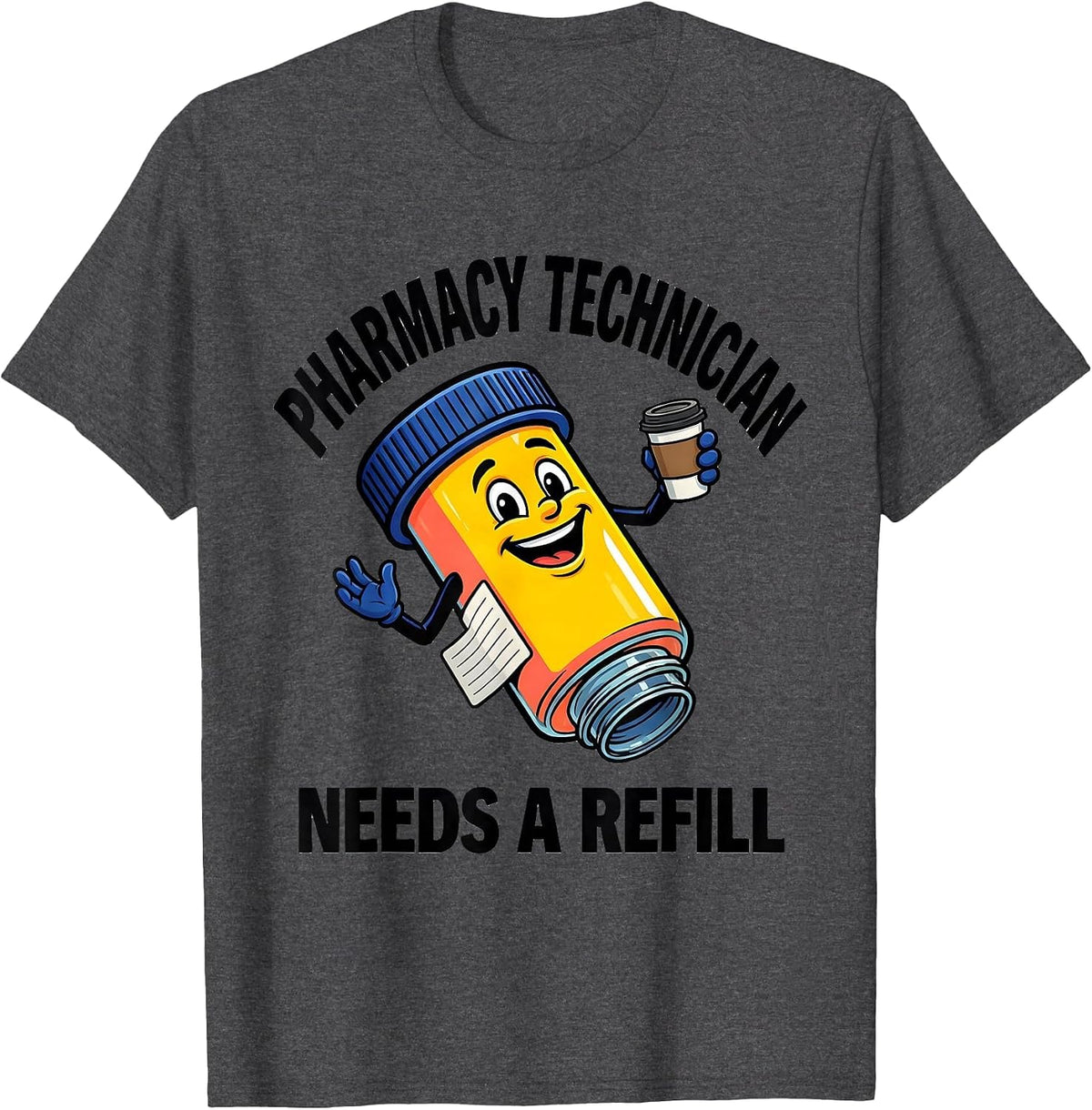Pharmacy Technician Needs A Refill Funny Pharmacy Crew Gift T-Shirt - Dark Heather Grey