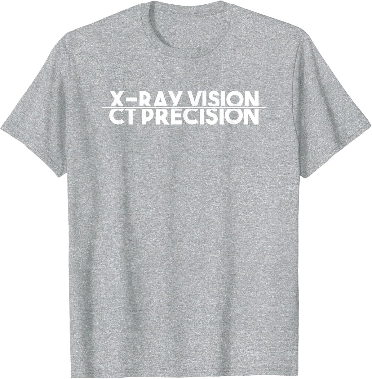 Funny Radiology Computed Tomography Radiologist CT Tech T-Shirt - Heather Grey