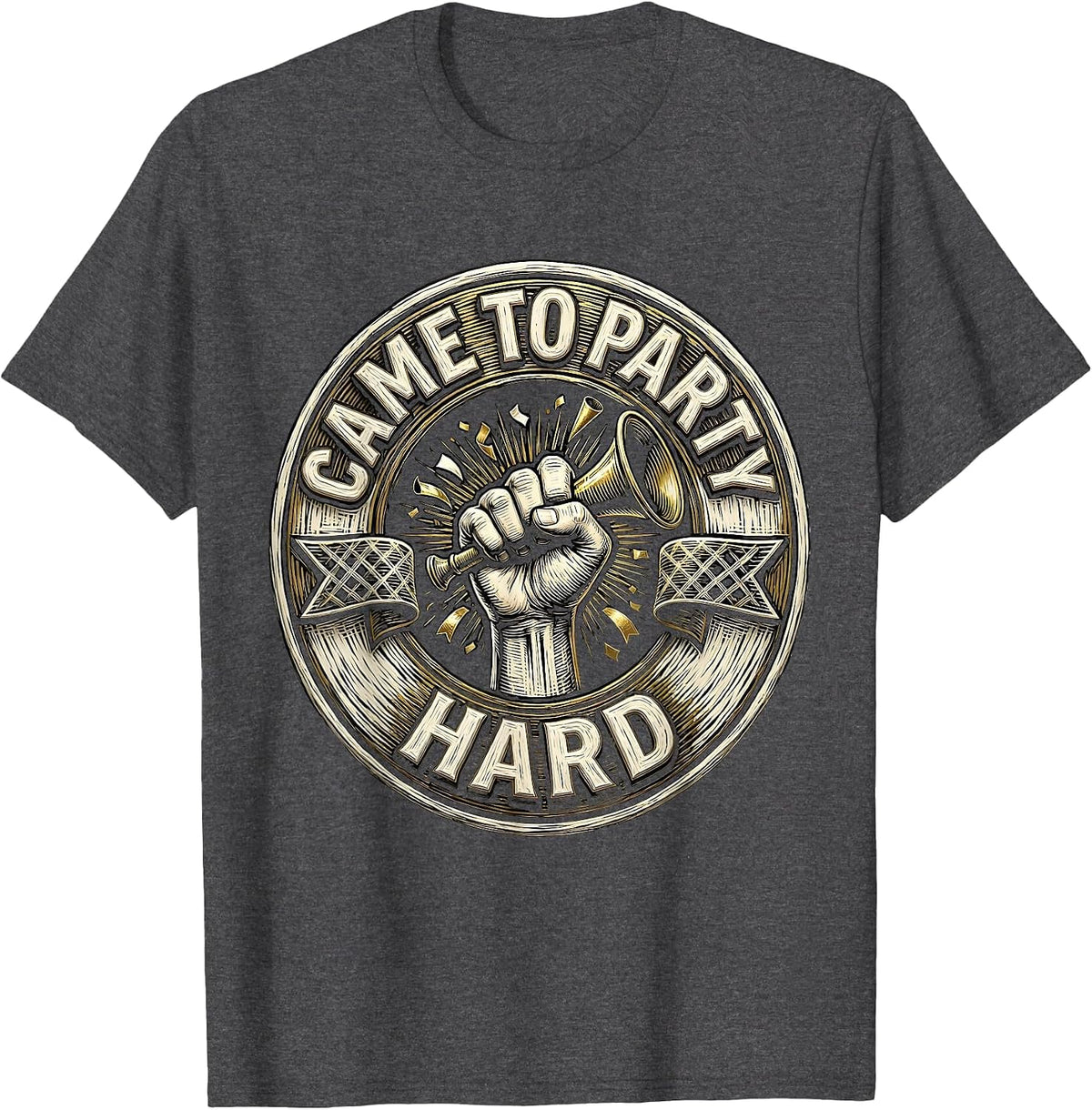 Came To Party Hard Bold Celebration Design T-Shirt - Dark Heather Grey