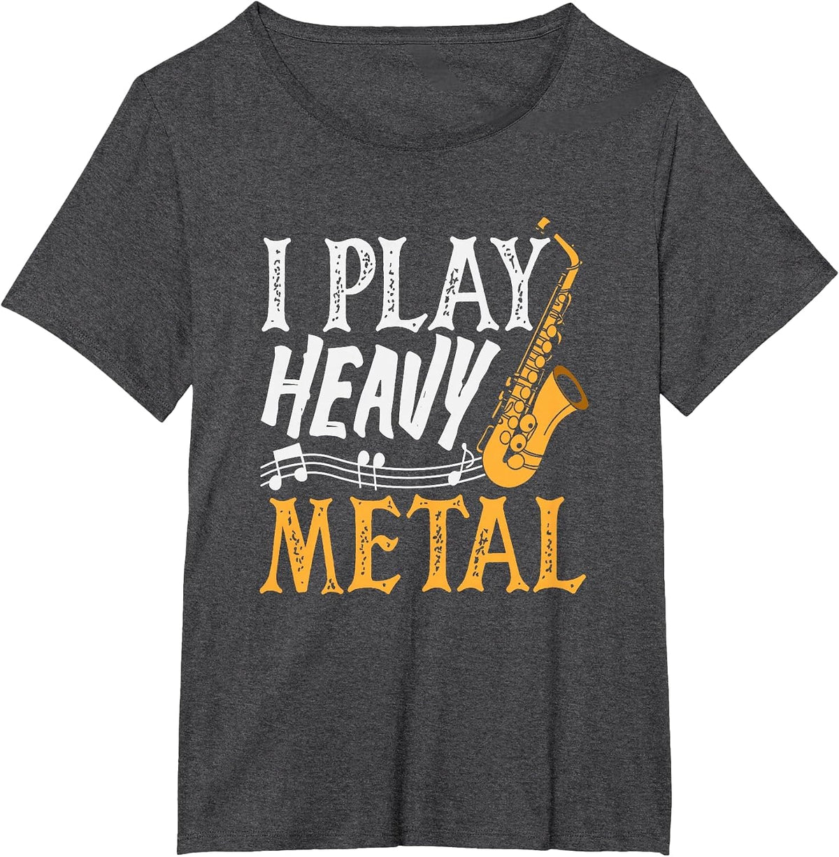 I Play Heavy Metal Saxophone Saxophonist T-Shirt - Dark Heather Grey