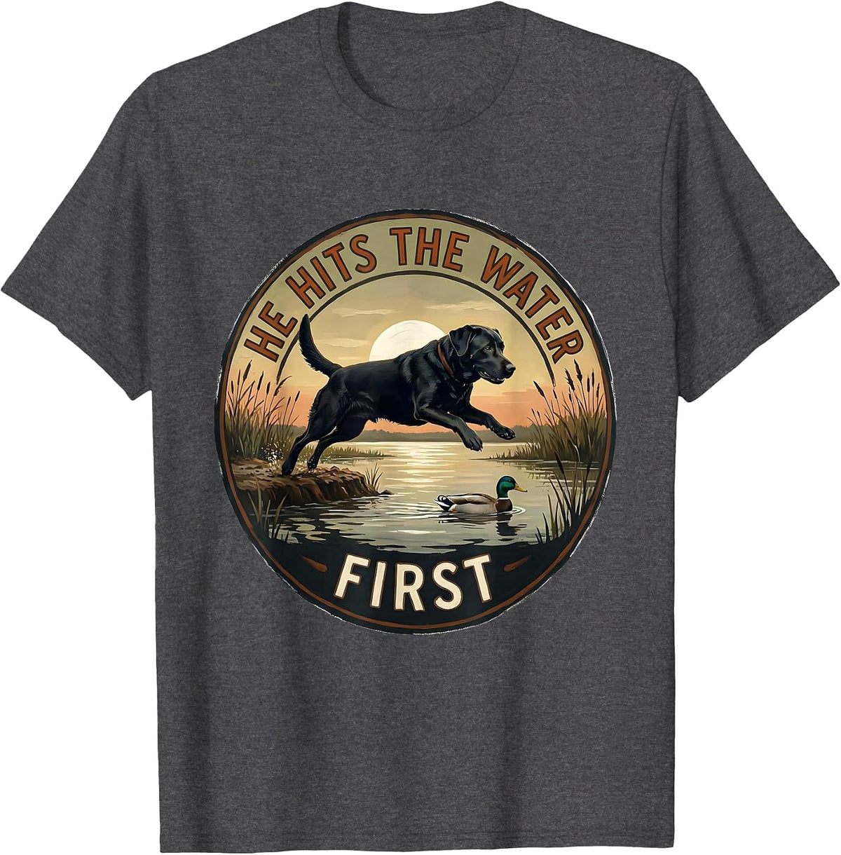 He Hits The Water First Vintage Rural Duck Hunting Local Boy T-Shirt - Dark Heather Grey