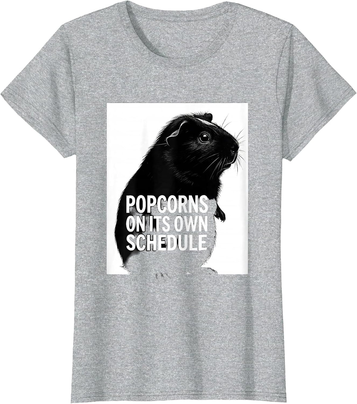 Popcorns On Its Own Schedule Funny Pig Lover Guinea Pig T-Shirt - Heather Grey