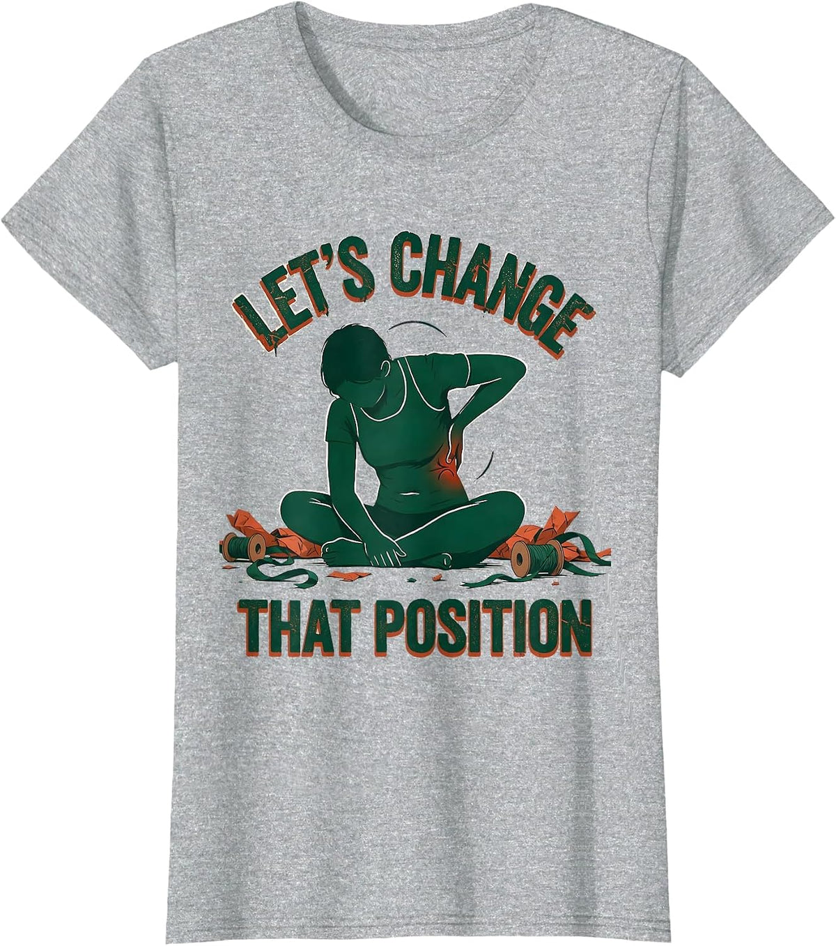 Let's Change That Position Bold Funny Physical Therapist T-Shirt - Heather Grey