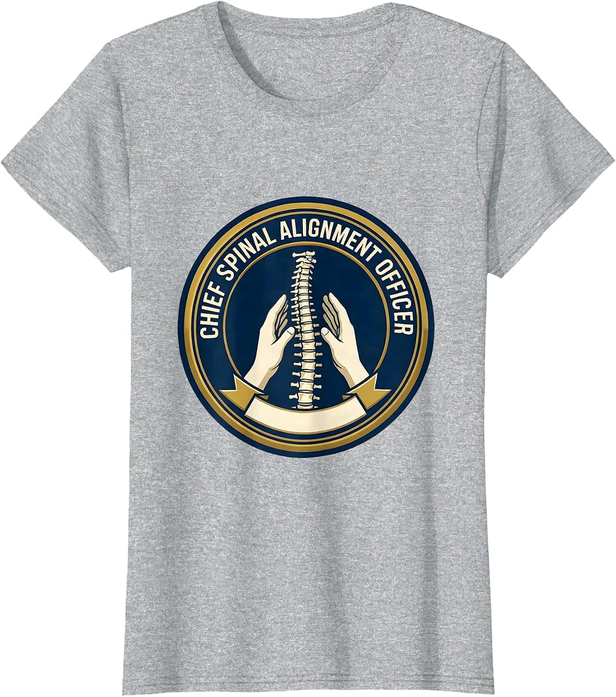Chief Spinal Alignment Officer Funny Massage Therapist T-Shirt - Heather Grey