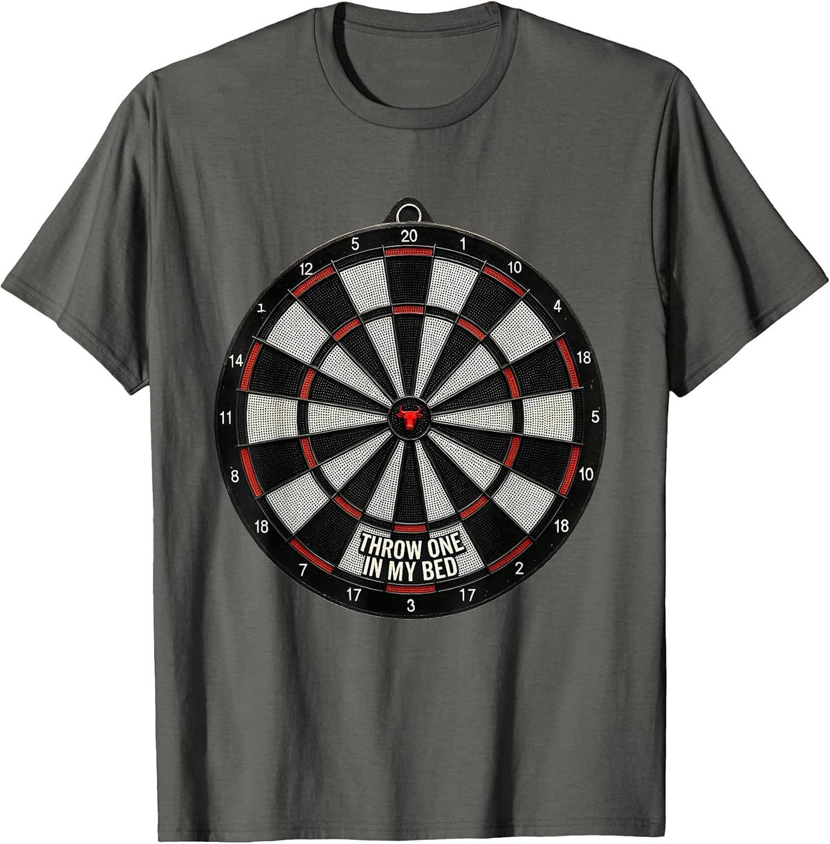 Throw One In My Bed Op Art Moire Darts Player Humor T-Shirt - Asphalt Grey
