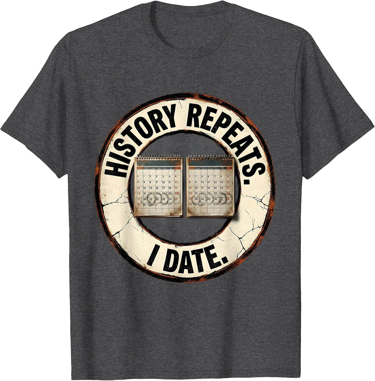Men's History Repeats I Date Distressed Funny History Teacher Back T-Shirt - Dark Heather Grey
