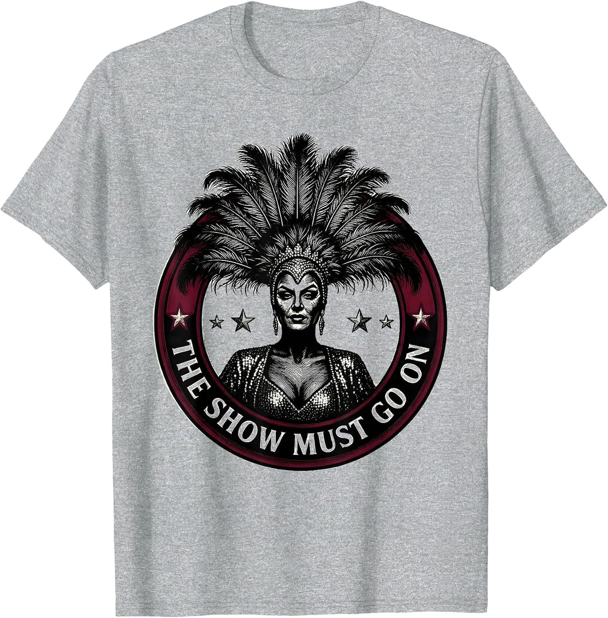 Men's Showgirl The Show Must Go On Stage Design T-Shirt - Heather Grey
