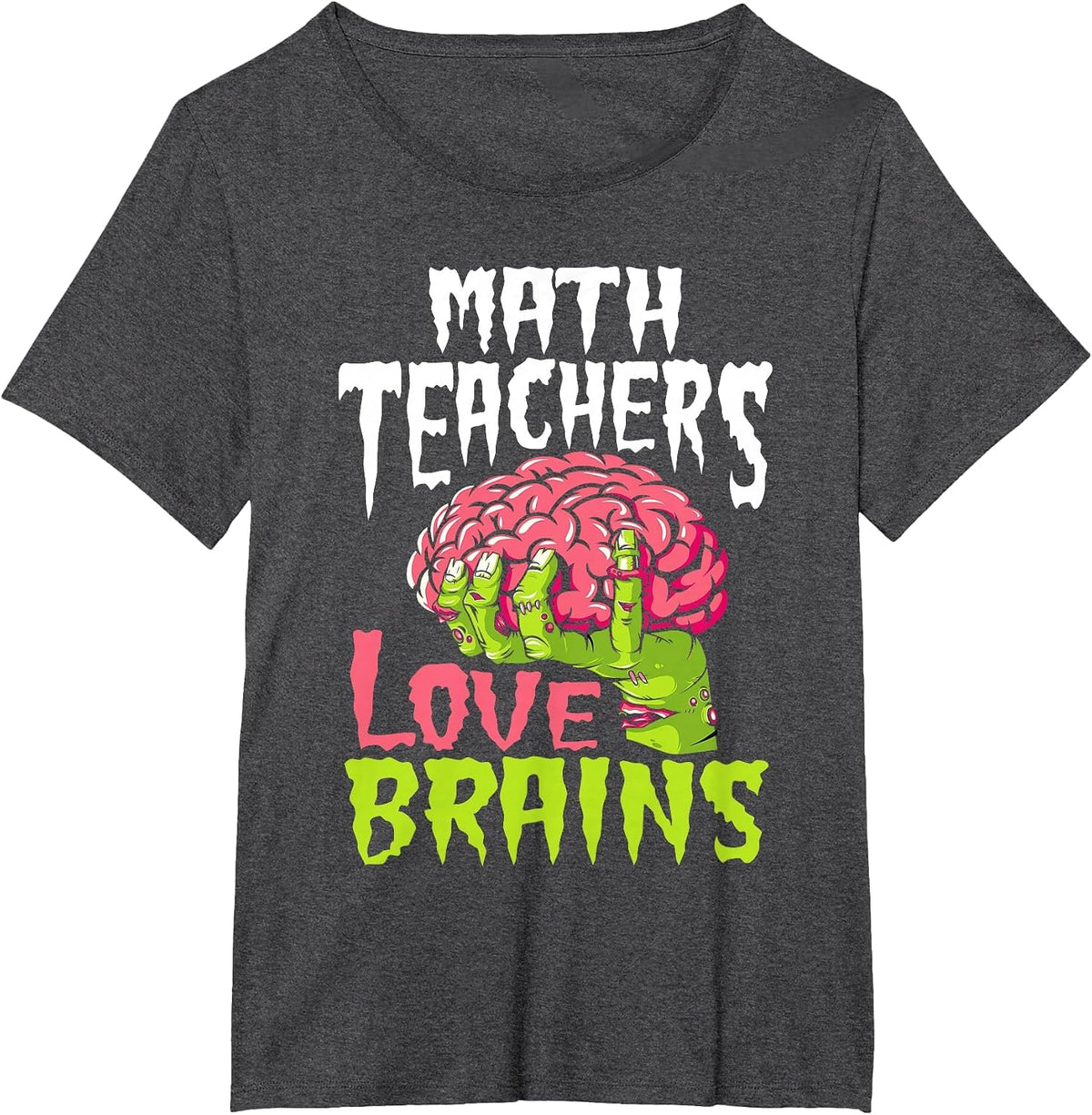 Math Teachers Love Brains Zombie Teacher School Halloween T-Shirt - Dark Heather Grey