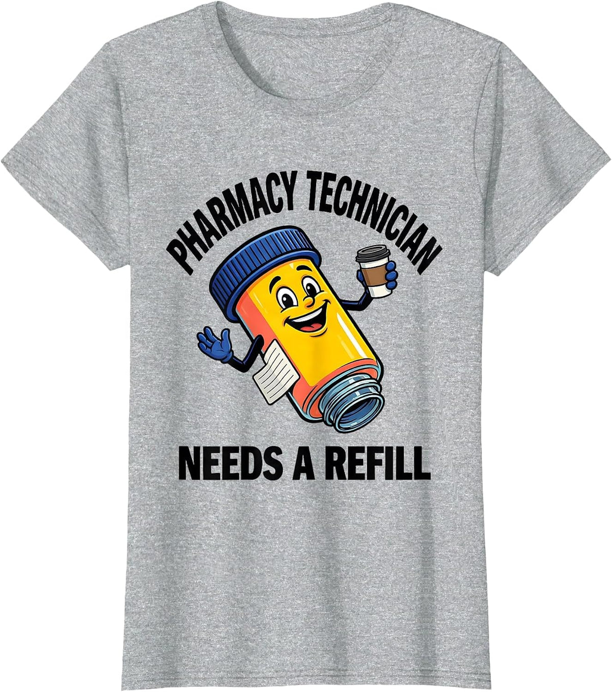 Pharmacy Technician Needs A Refill Funny Pharmacy Crew Gift T-Shirt - Heather Grey