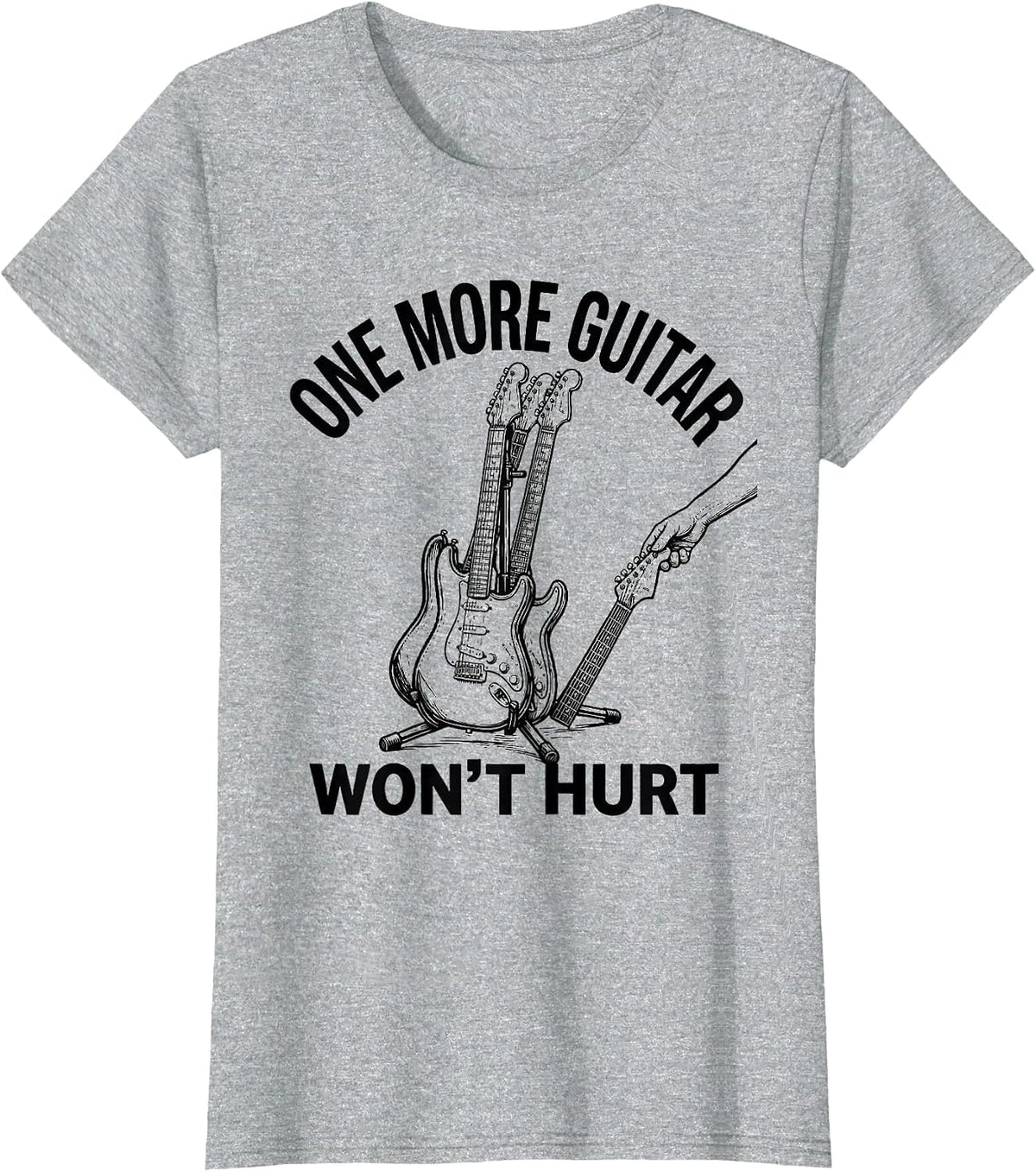 One More Guitar Won't Hurt Funny Guitarist Rock Music Humor T-Shirt - Heather Grey
